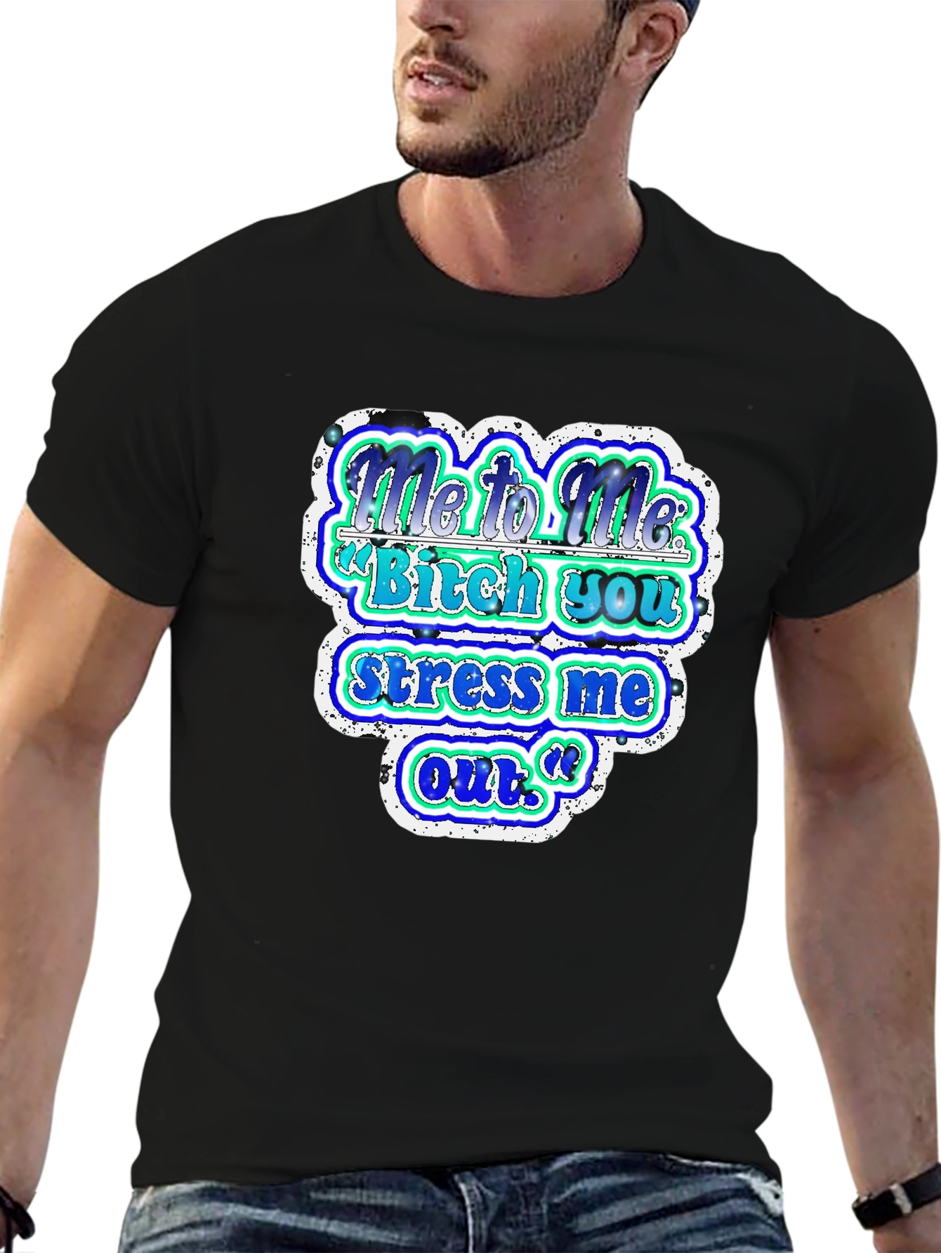 Funny Graphic T-Shirt - Me to Me Saying