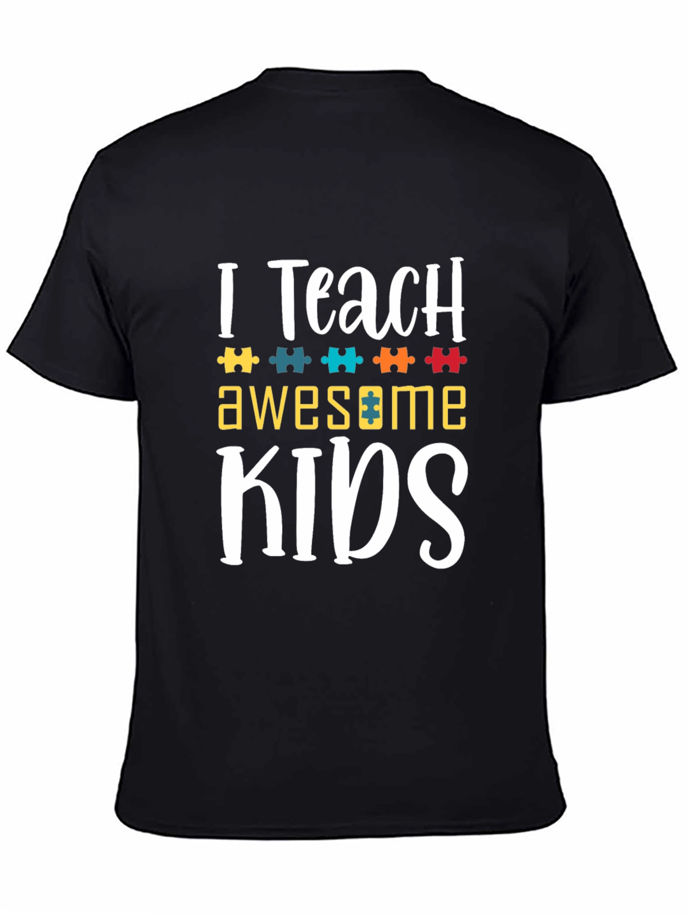 I Teach Awesome Kids T-Shirt