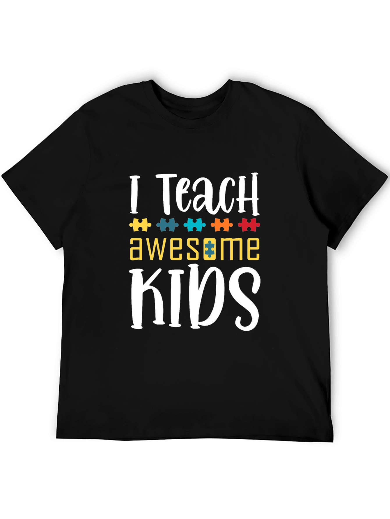 I Teach Awesome Kids T-Shirt