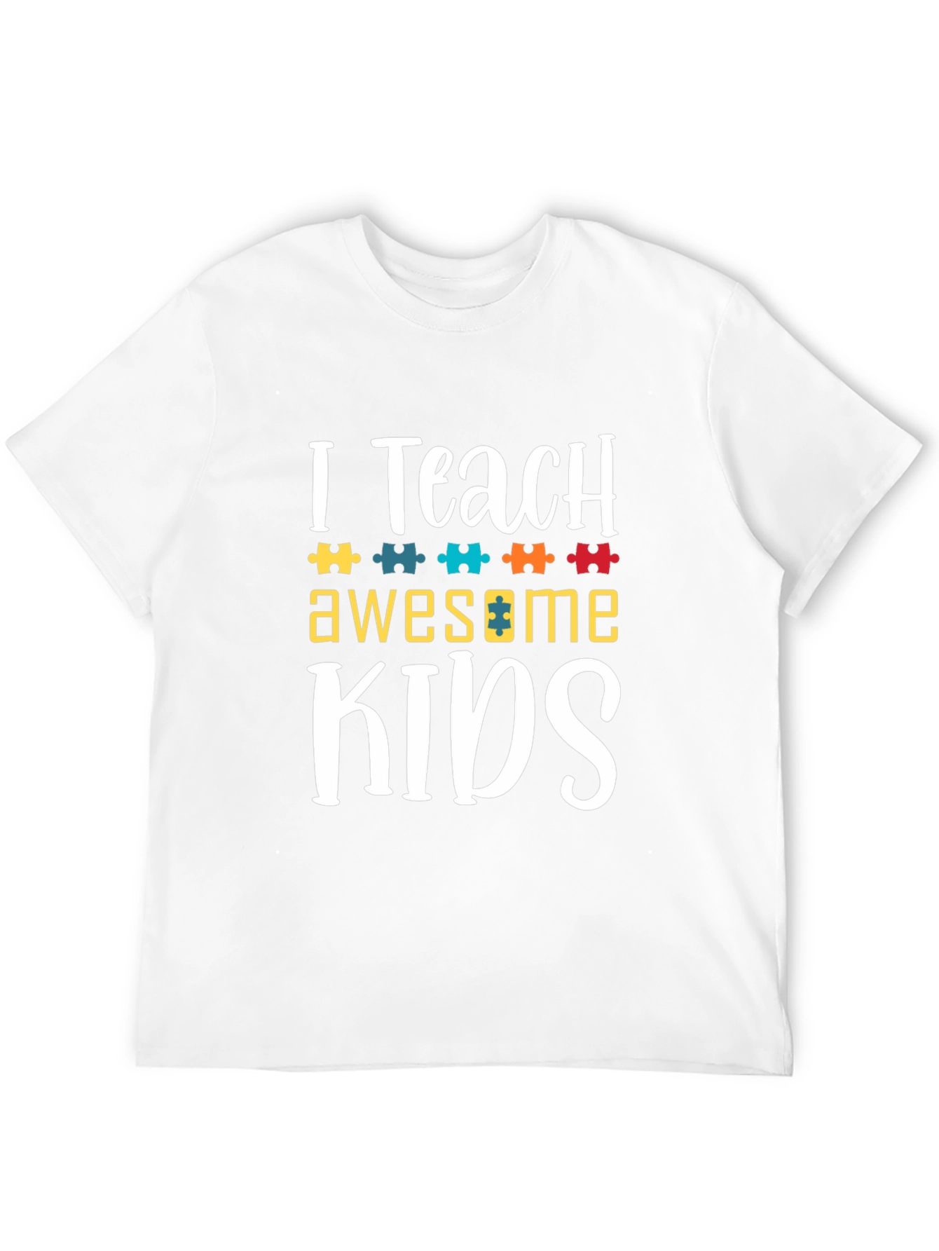 I Teach Awesome Kids T-Shirt