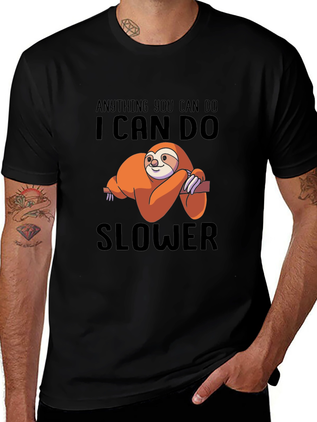 Anything You Can Do I Can Do Slower T-Shirt