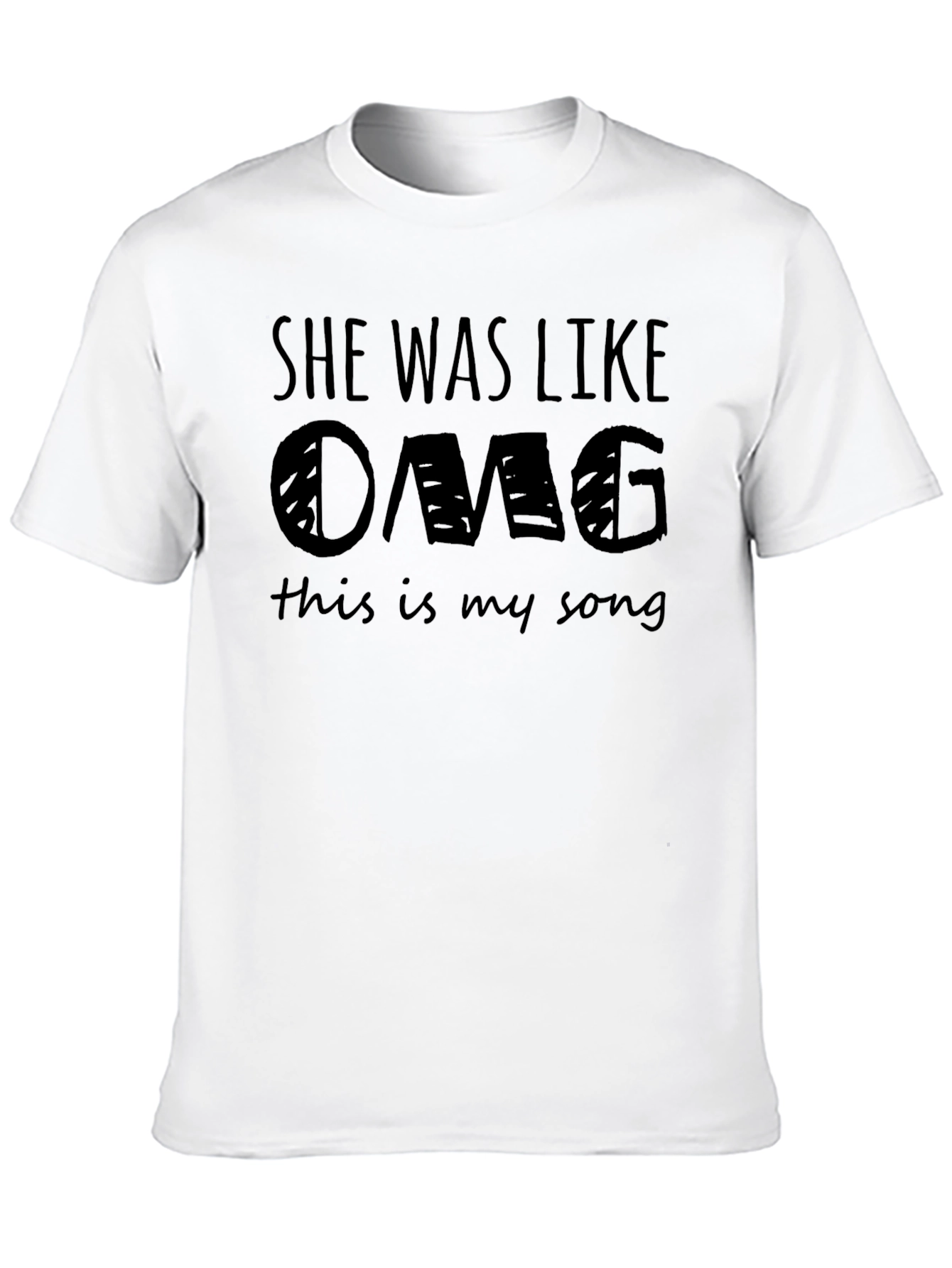 She Was Like OMG T-Shirt