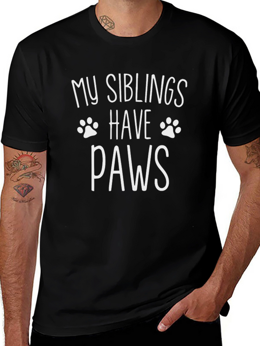 My Siblings Have Paws T-Shirt - Unisex