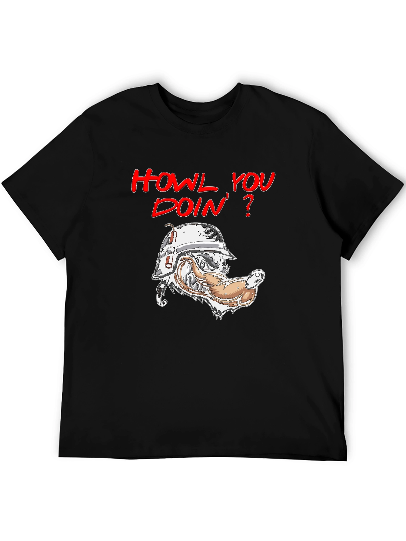 Howl You Doin T-Shirt - Wolf Humor