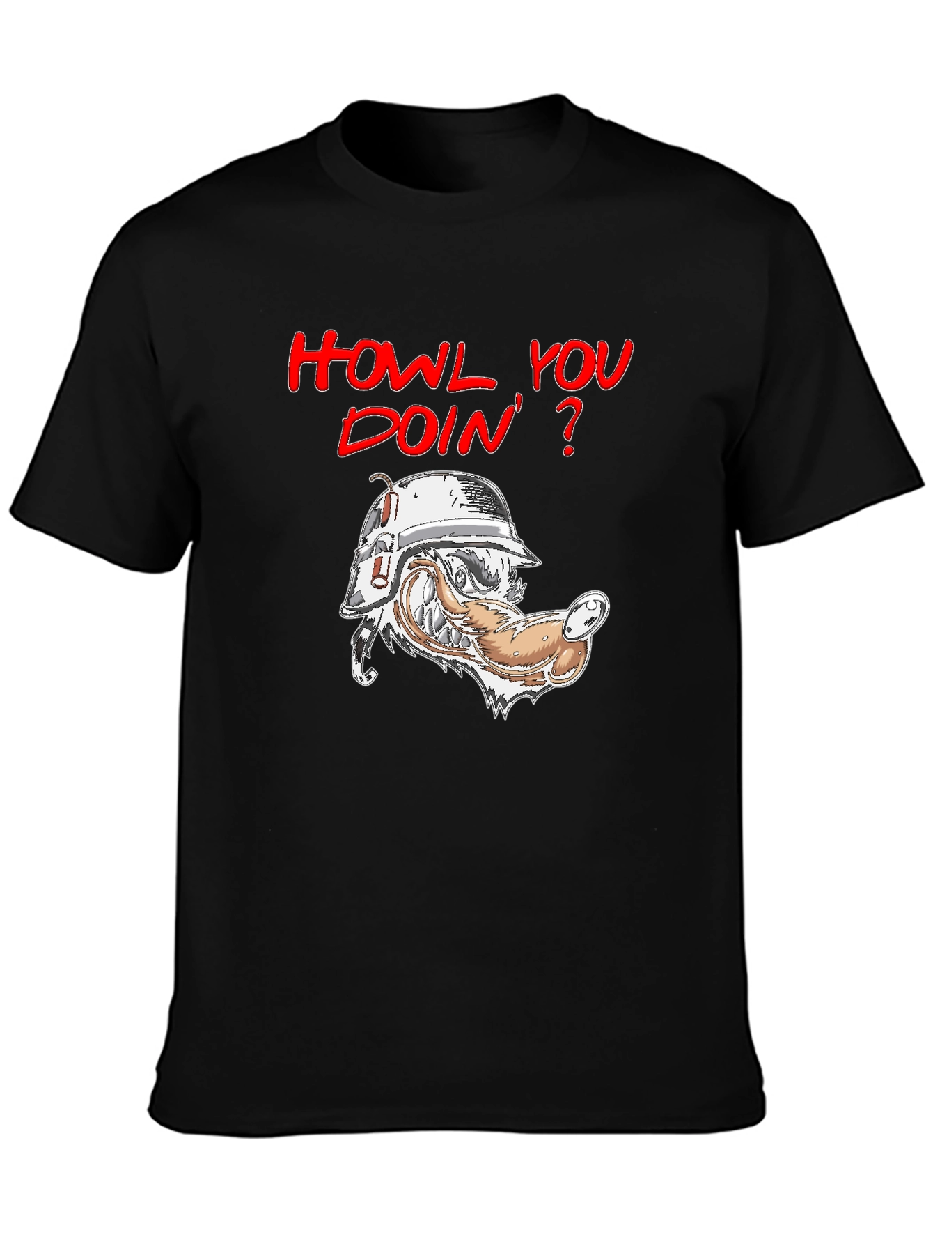 Howl You Doin T-Shirt - Wolf Humor
