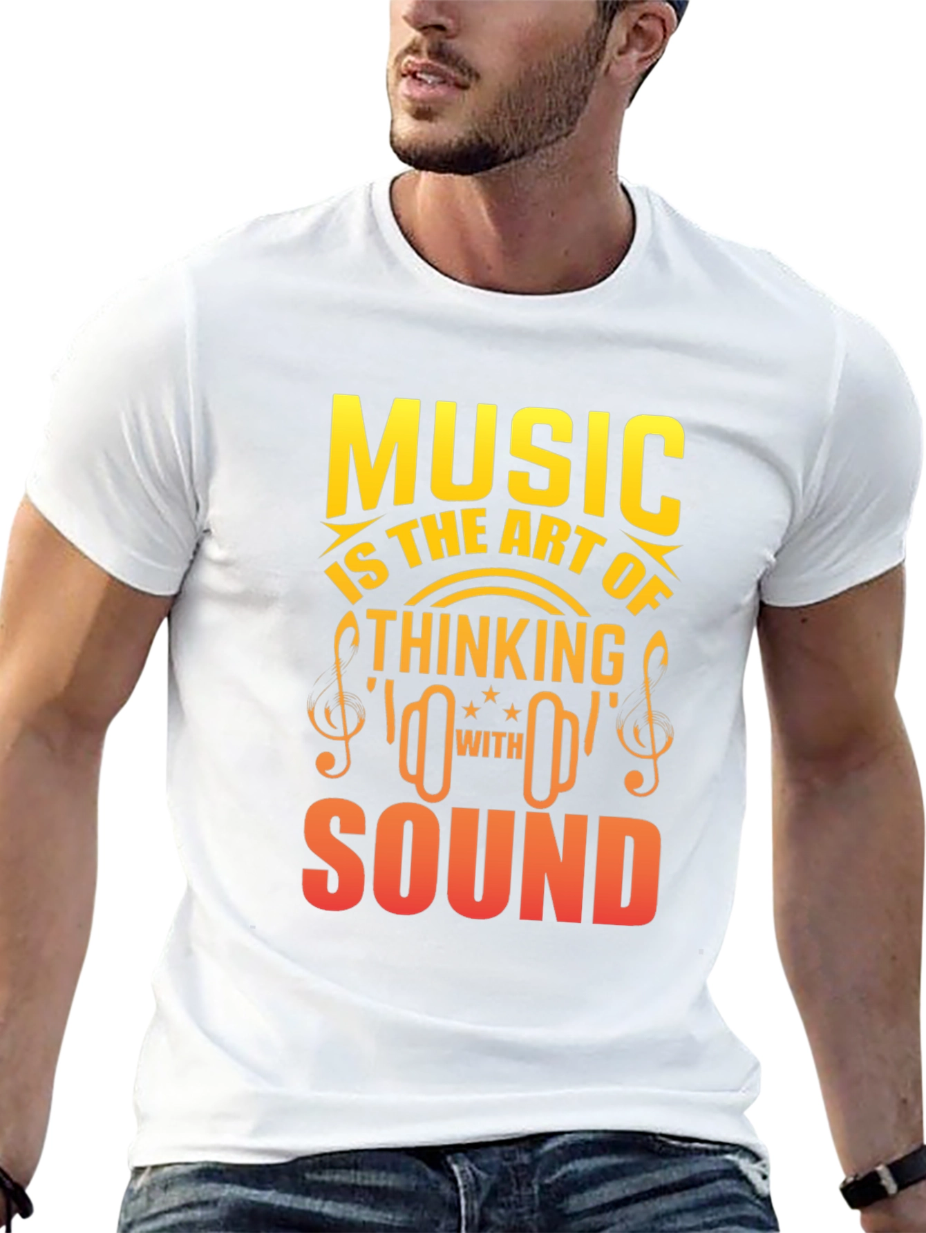Music is the Art of Thinking With Sound T-Shirt