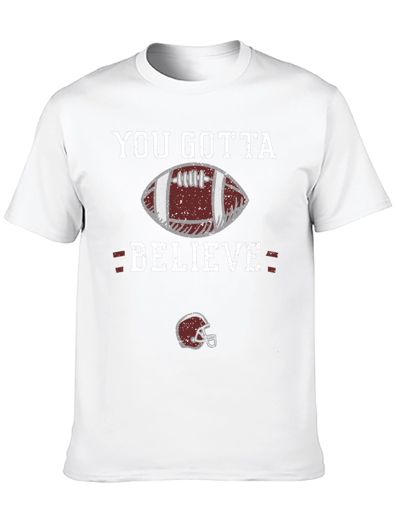 You Gotta Believe Football Graphic T-Shirt