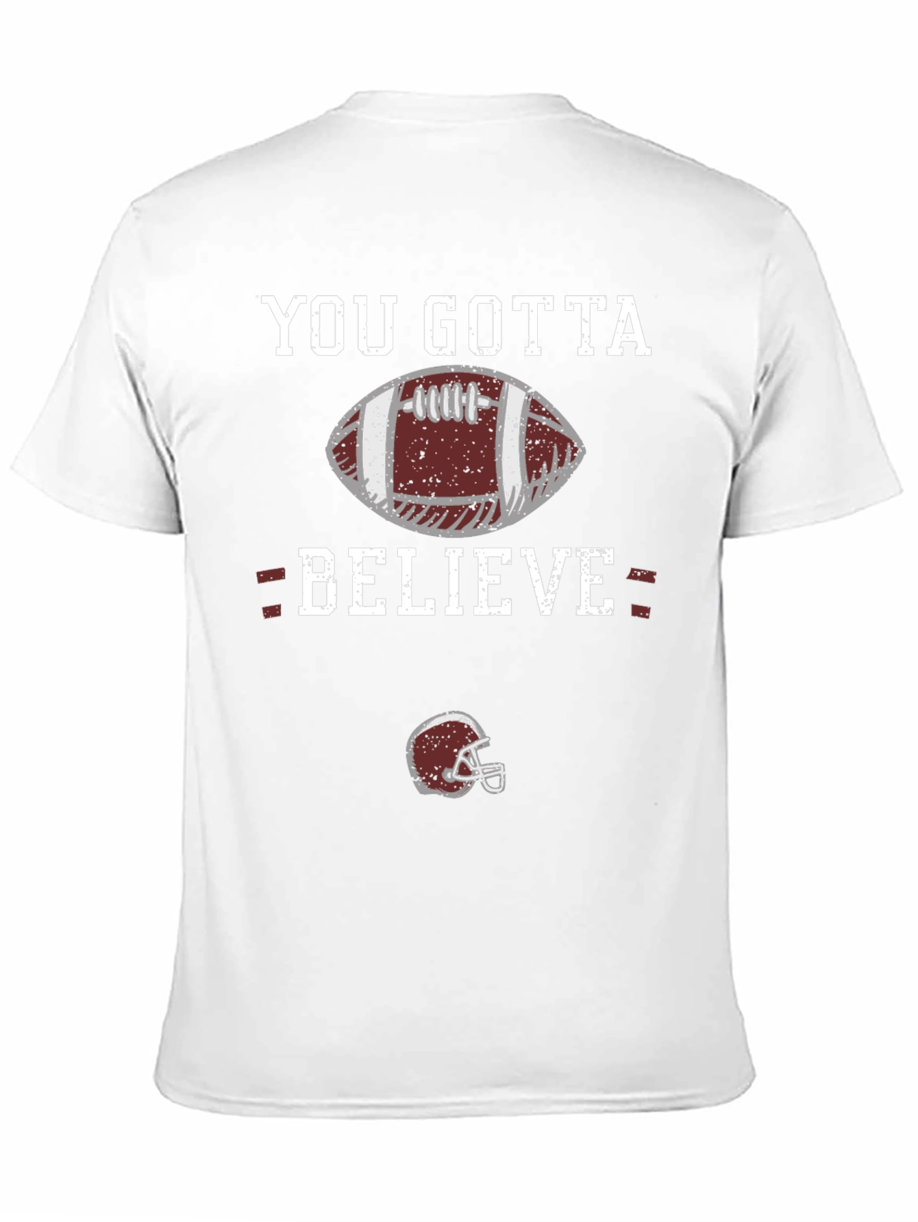 You Gotta Believe Football Graphic T-Shirt