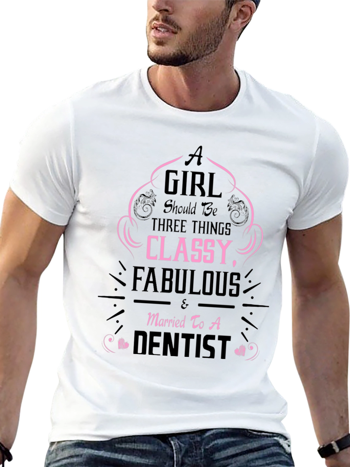 Classy Fabulous Dentist Wife T-Shirt