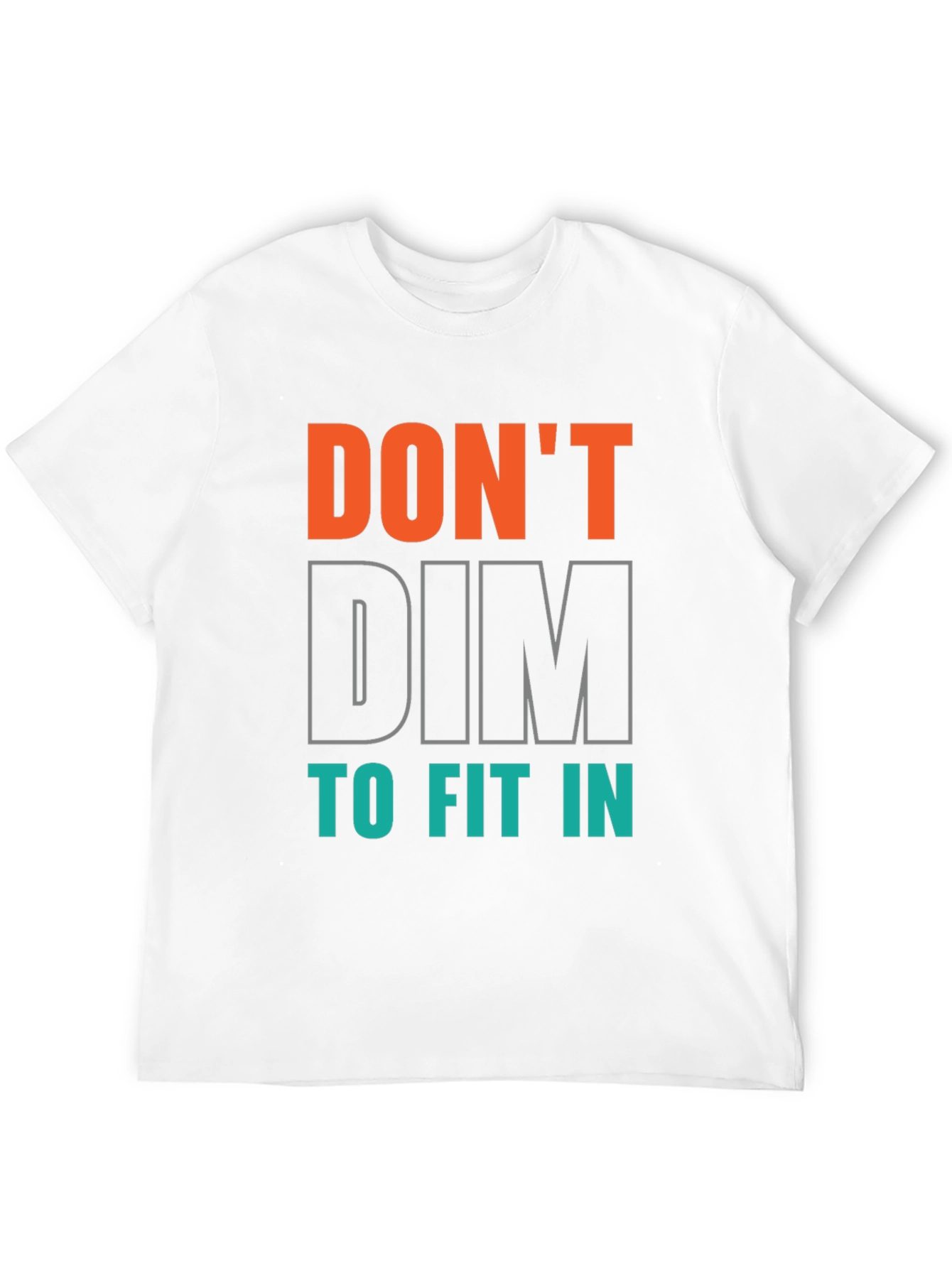 Dont Dim to Fit In Graphic Tee - Black