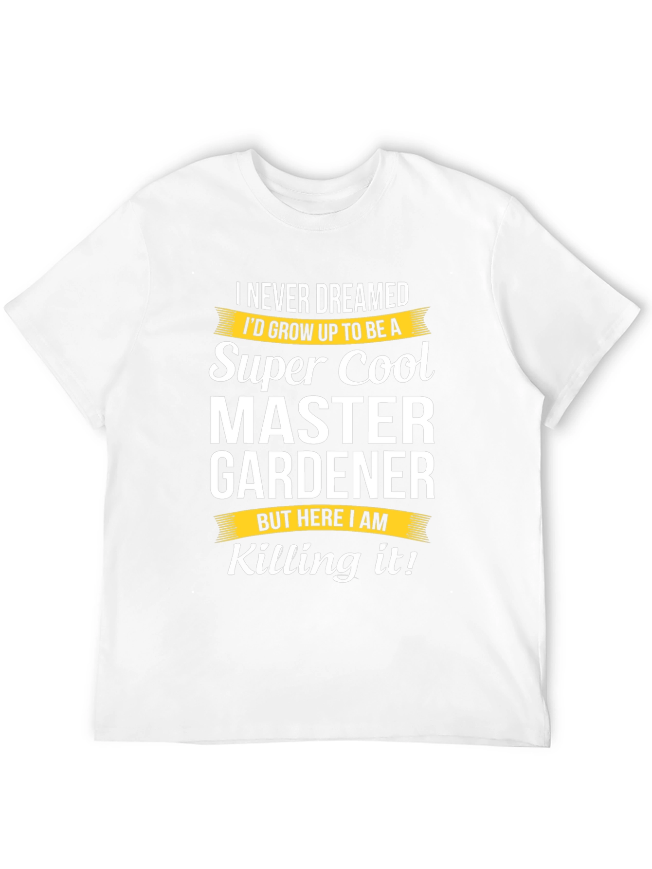 Super Cool Master Gardener T-Shirt - Killing It!