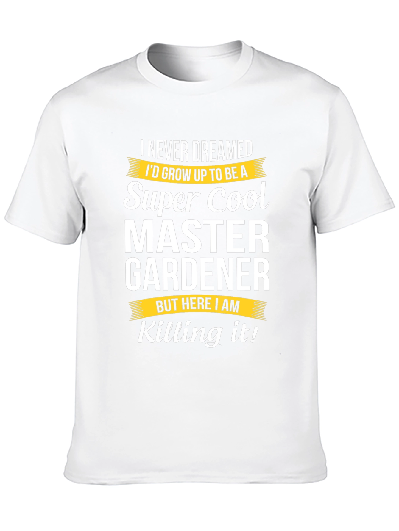 Super Cool Master Gardener T-Shirt - Killing It!