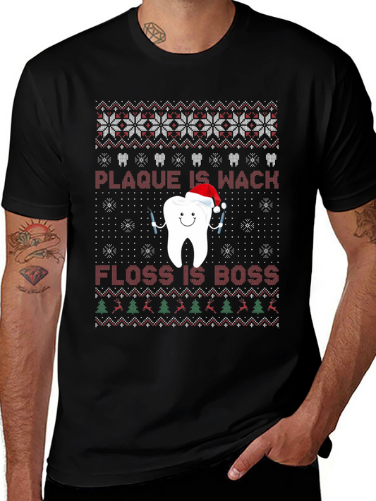 Plaque is Wack Floss is Boss Funny Dental Ugly Christmas Sweater T-Shirt