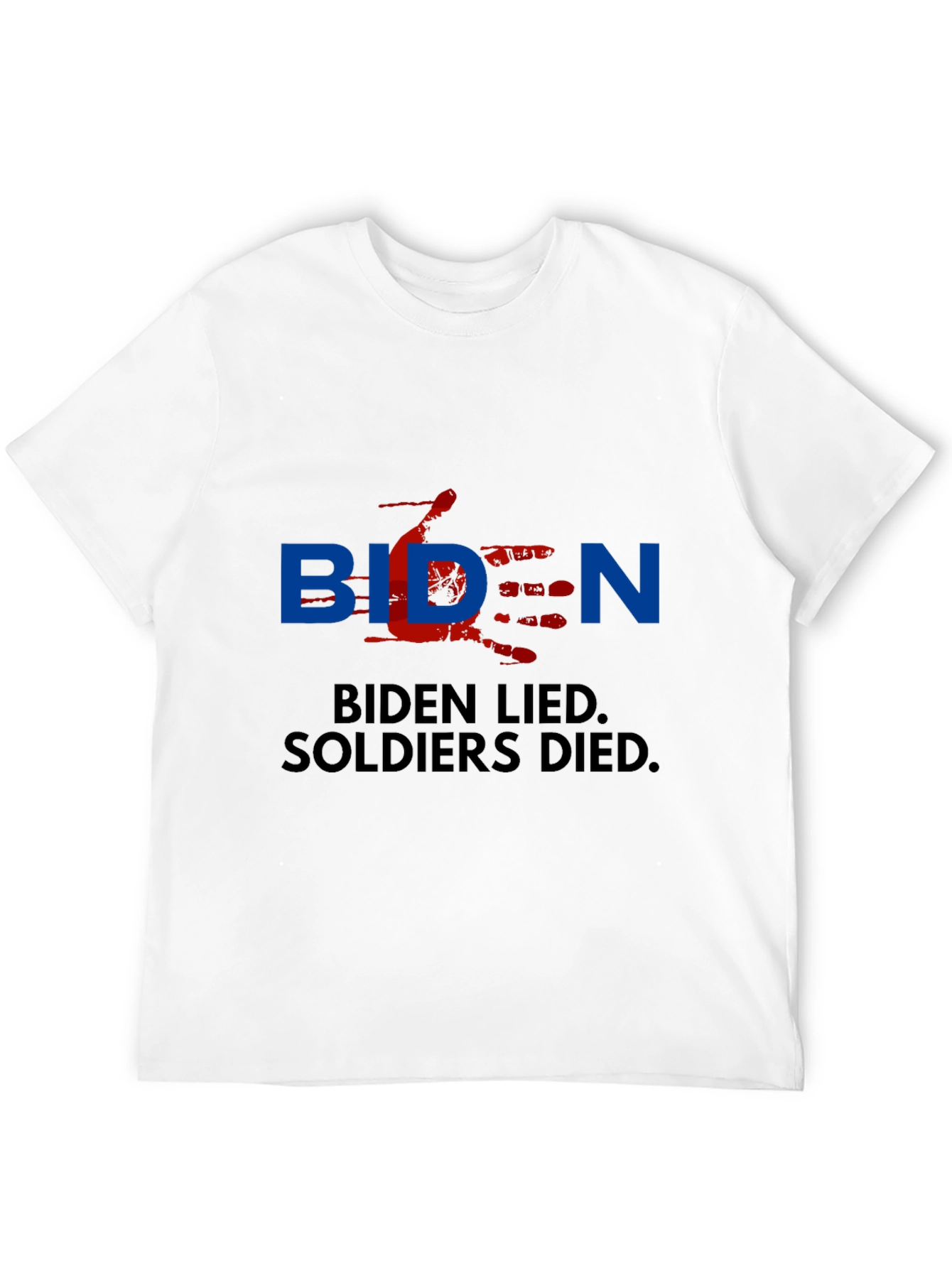 Biden Lied Soldiers Died T-Shirt