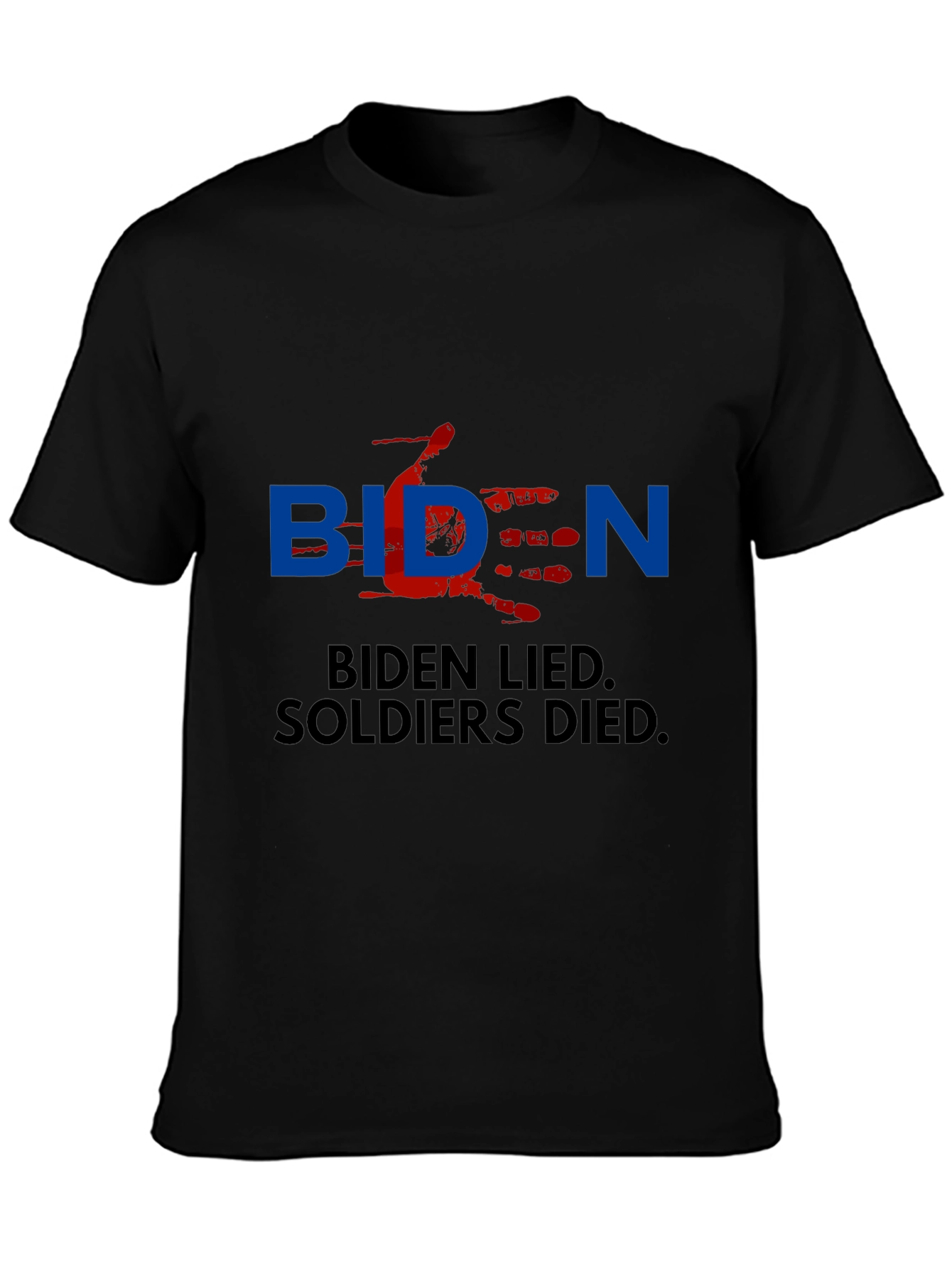 Biden Lied Soldiers Died T-Shirt