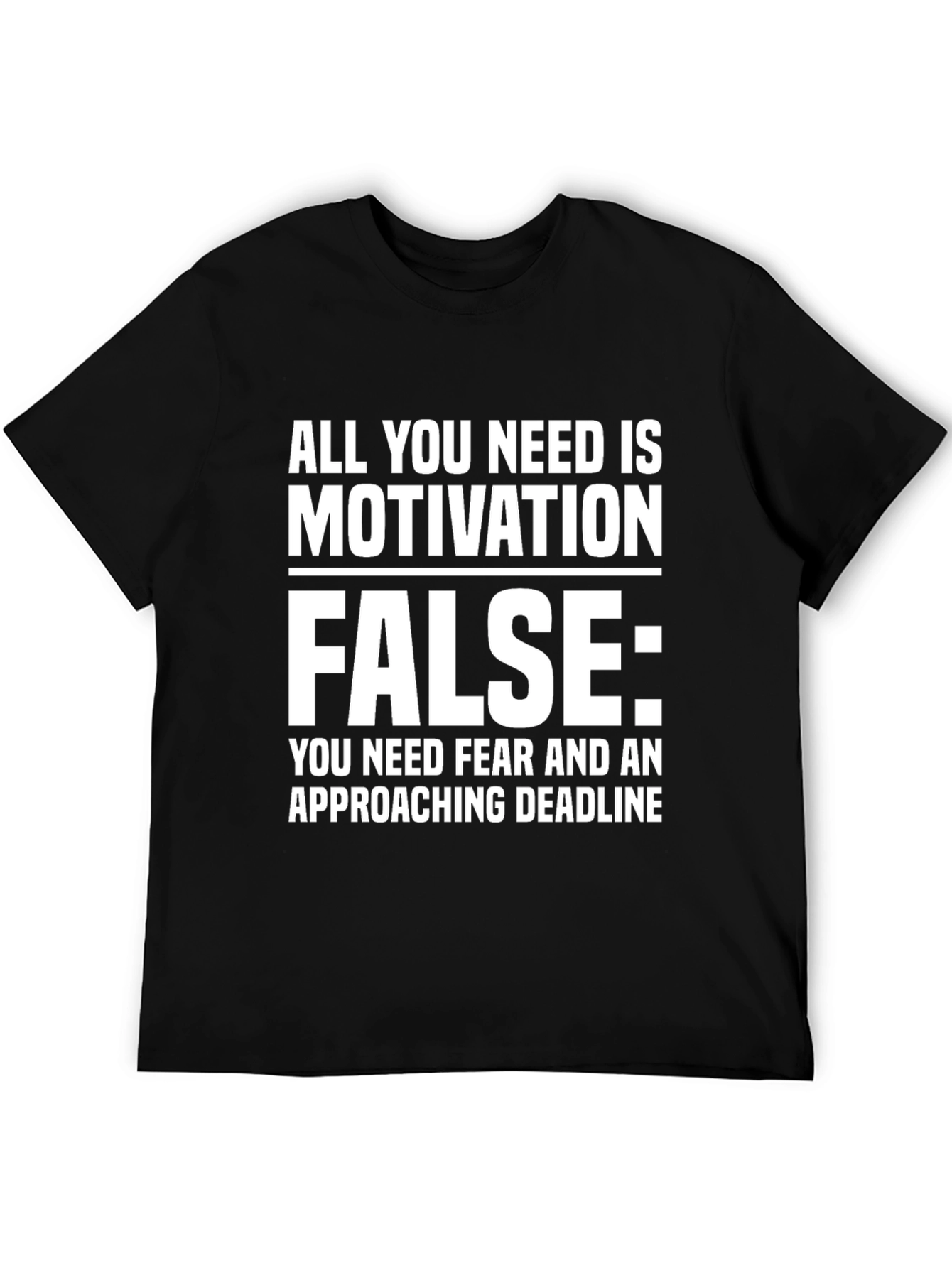 Motivation is False Graphic Tee - Black