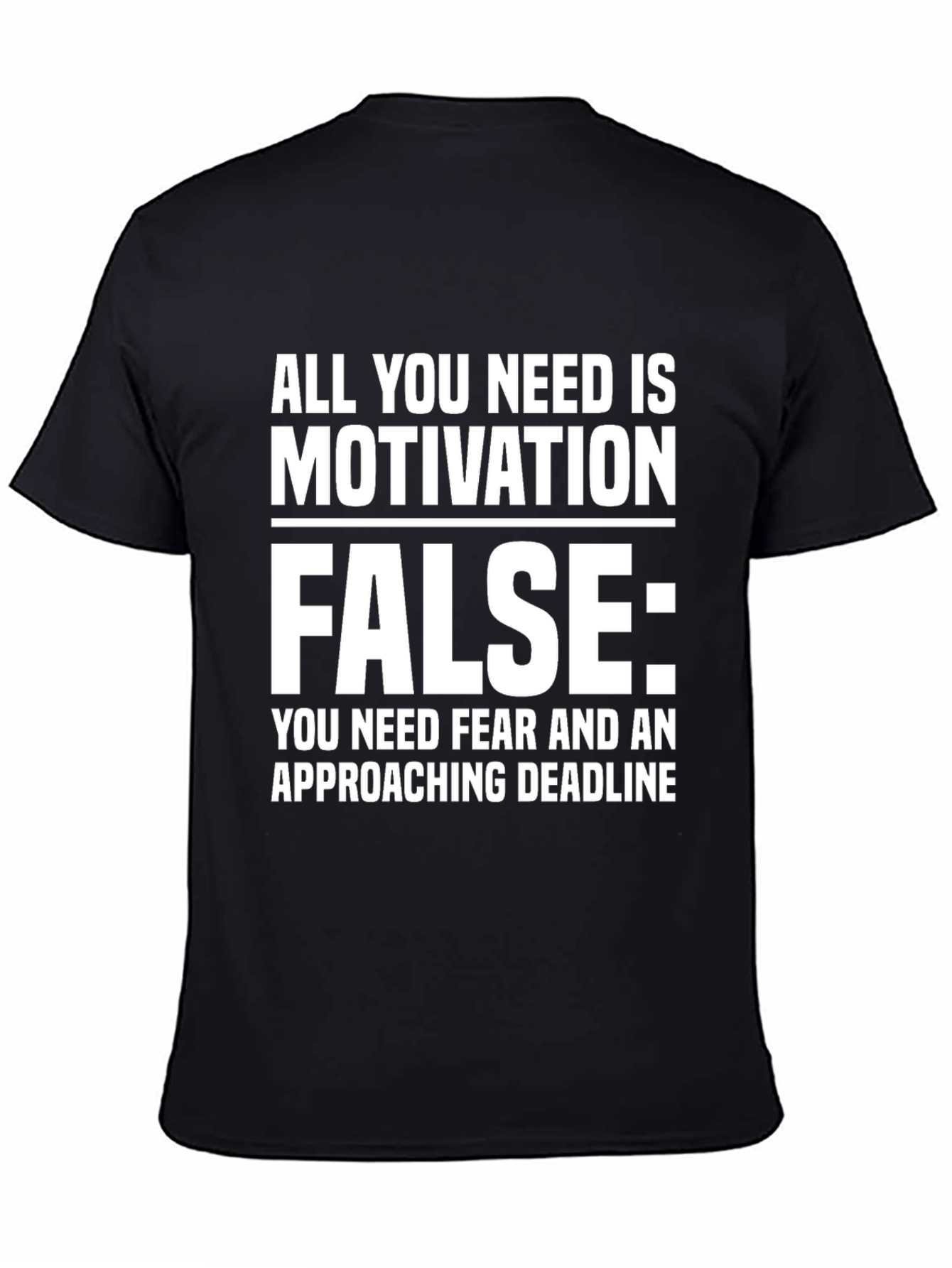 Motivation is False Graphic Tee - Black
