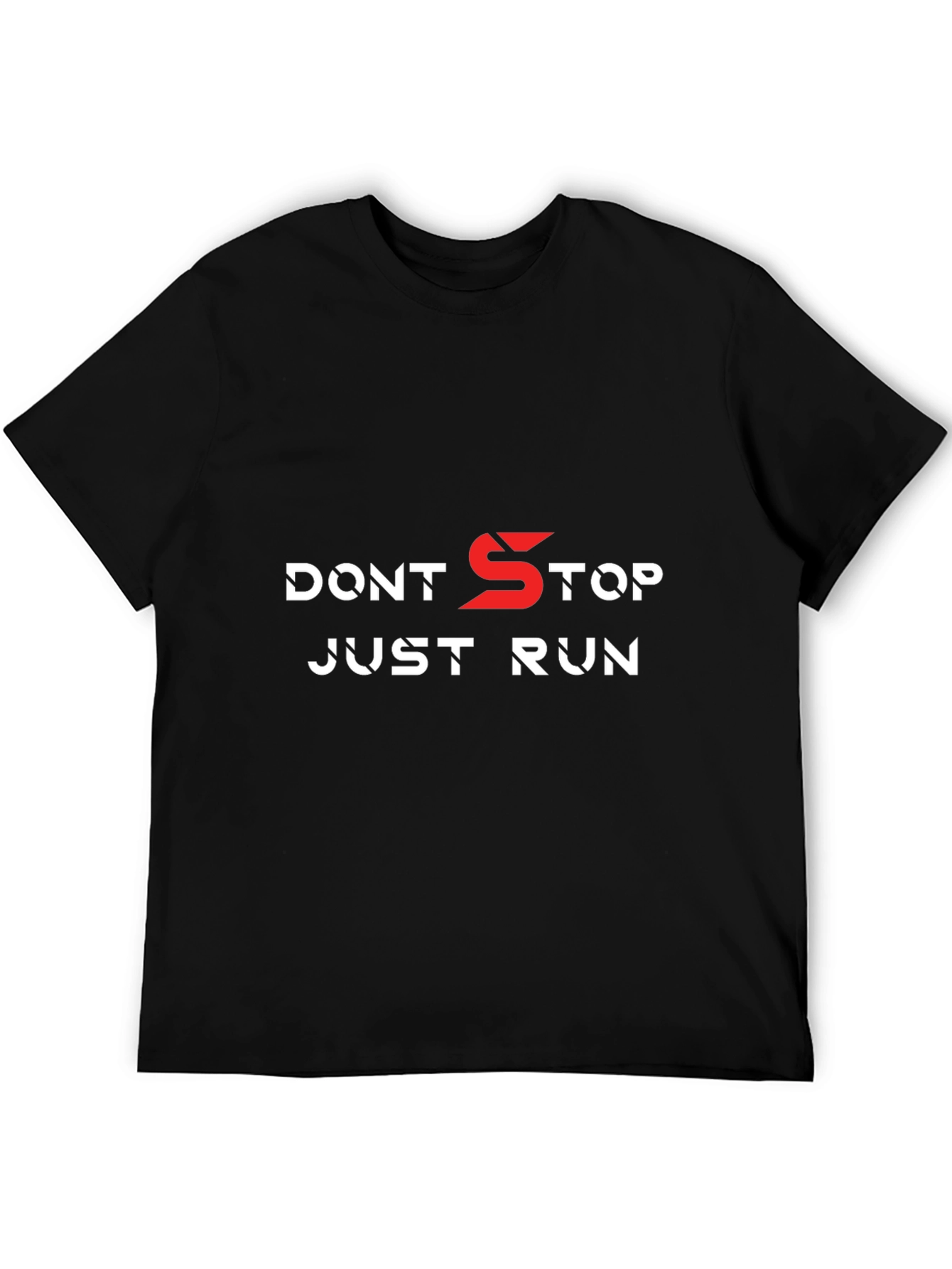 Dont Stop Just Run T-Shirt - Motivation