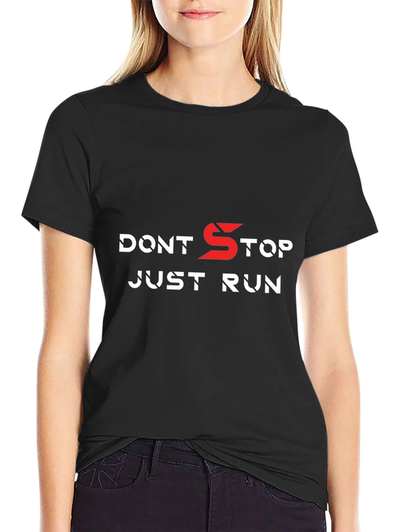 Dont Stop Just Run T-Shirt - Motivation