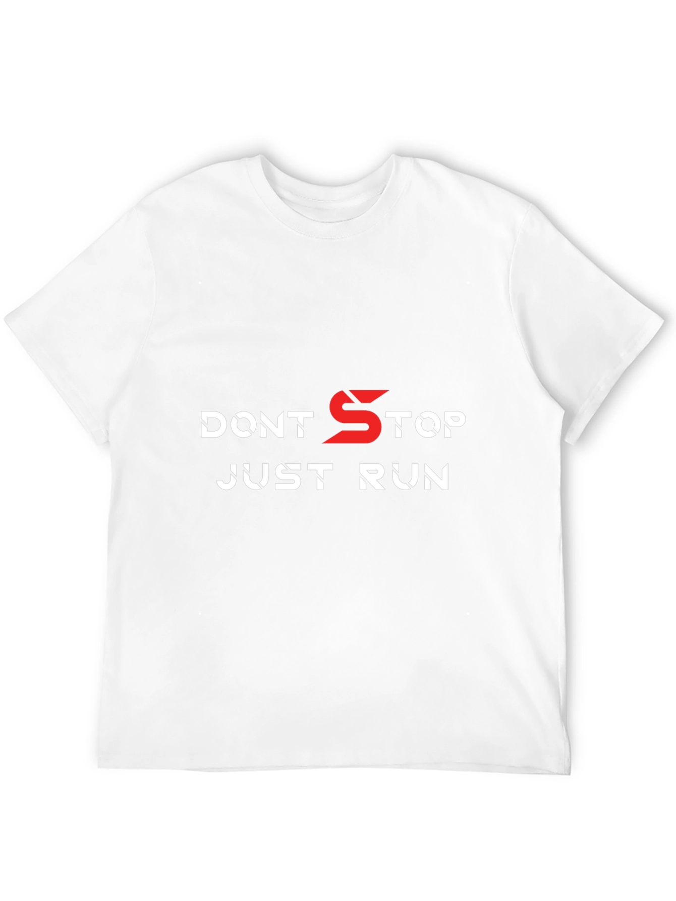 Dont Stop Just Run T-Shirt - Motivation