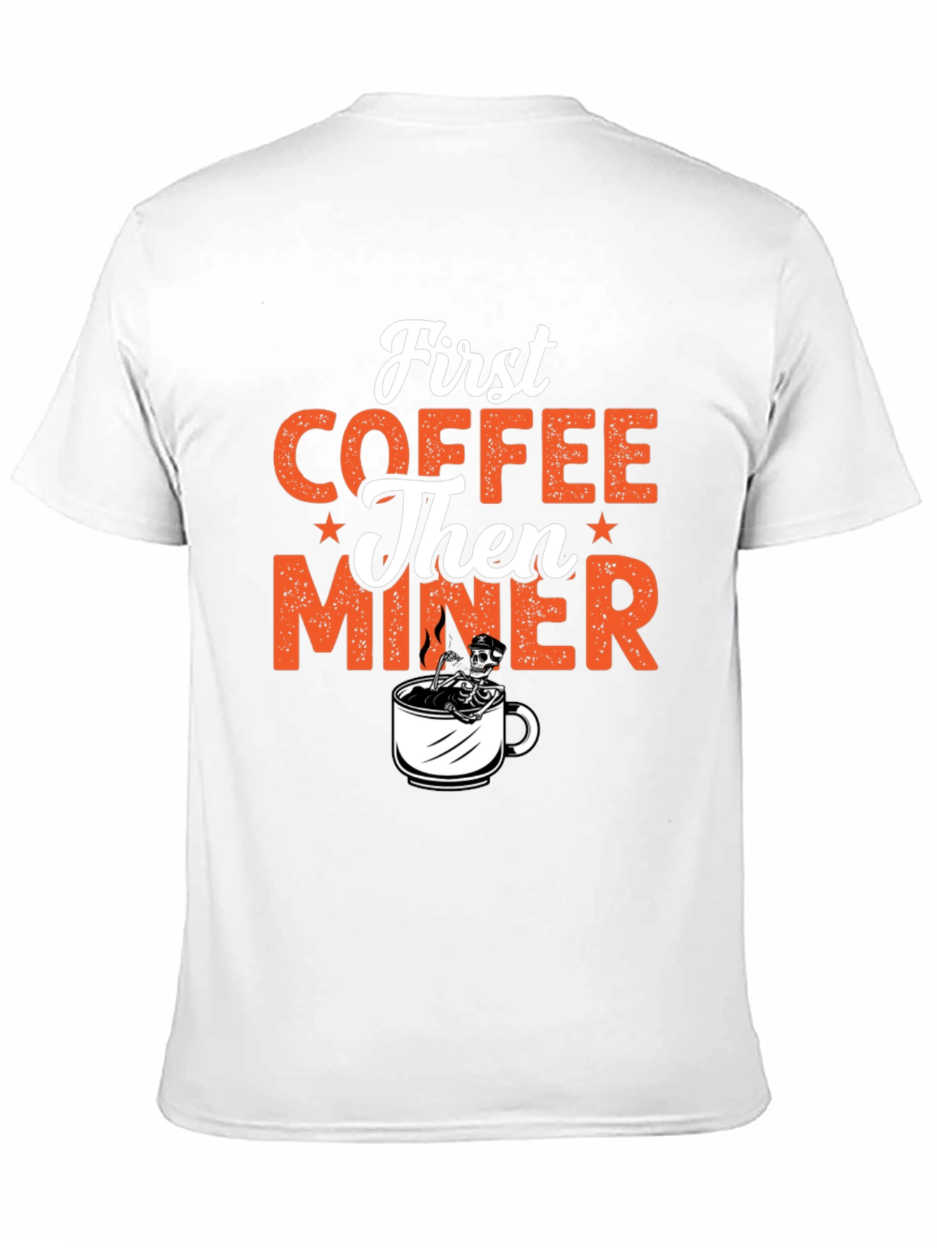 Coffee Then Miner Graphic T-Shirt