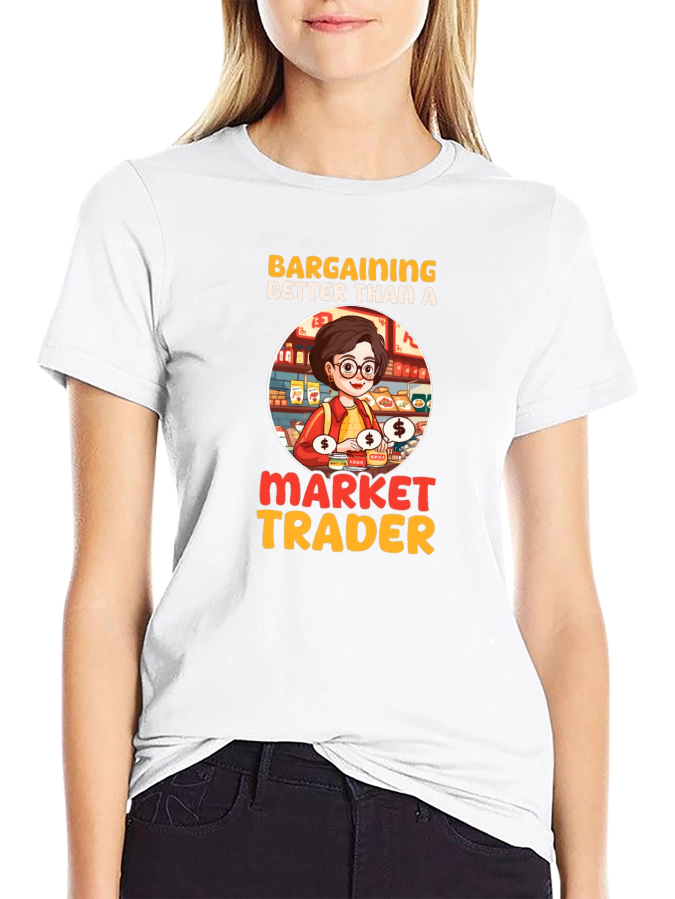 Bargaining Better Than A Market Trader T-Shirt