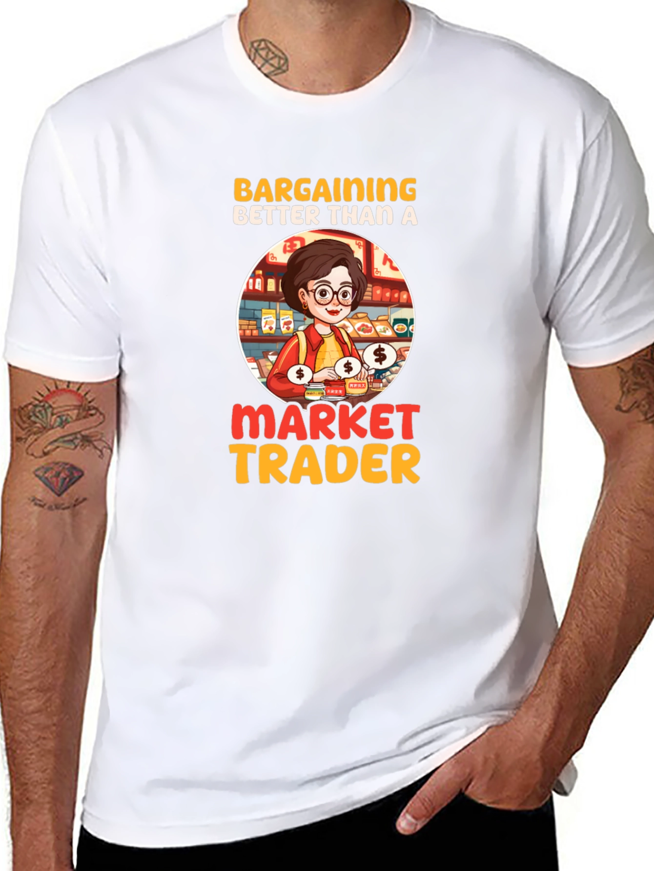 Bargaining Better Than A Market Trader T-Shirt