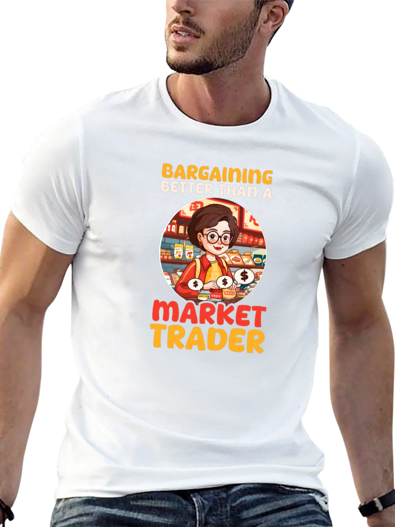 Bargaining Better Than A Market Trader T-Shirt