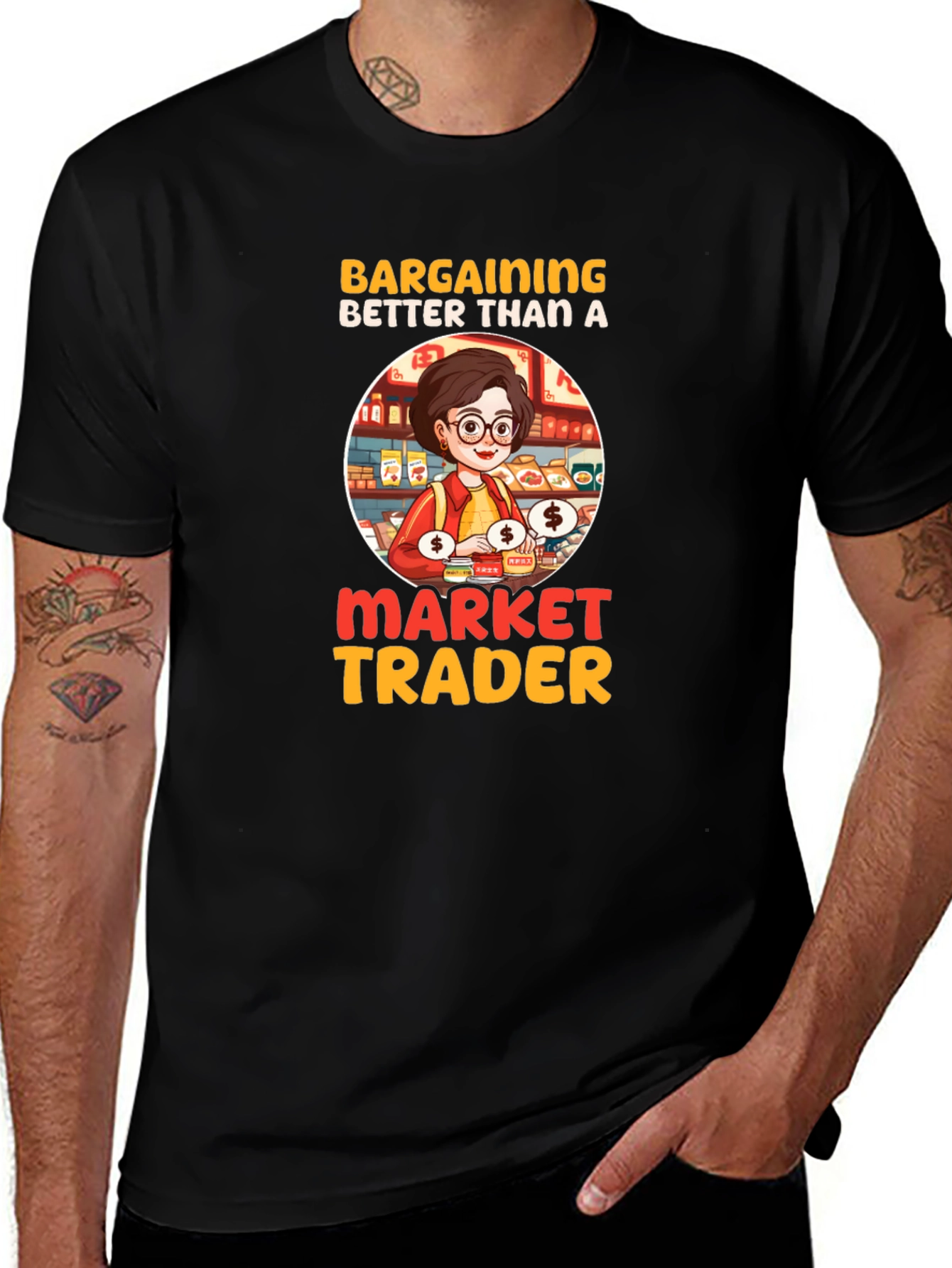 Bargaining Better Than A Market Trader T-Shirt