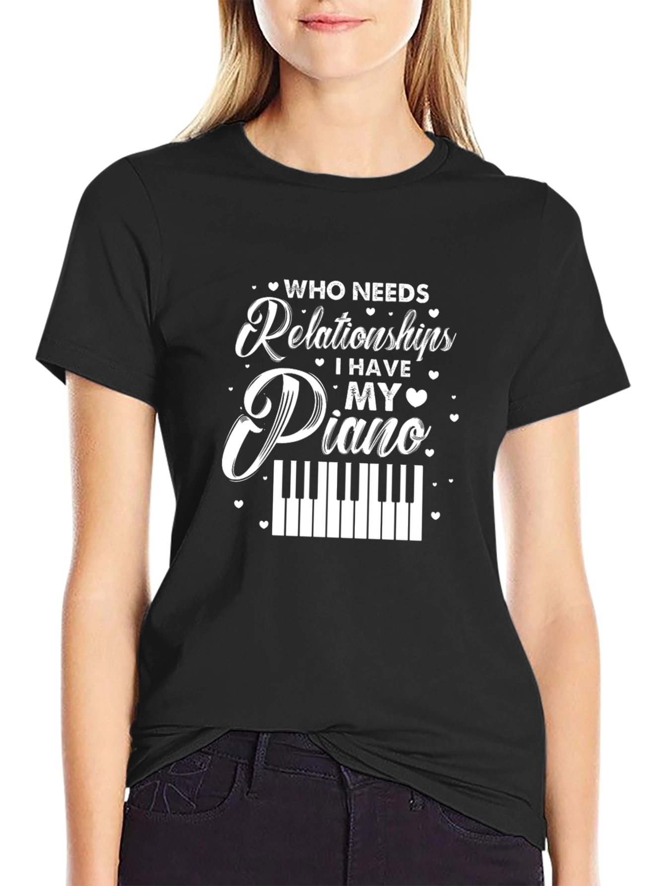 Who Needs Relationships Piano Black T-Shirt
