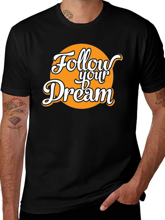 Follow Your Dream Graphic Tee