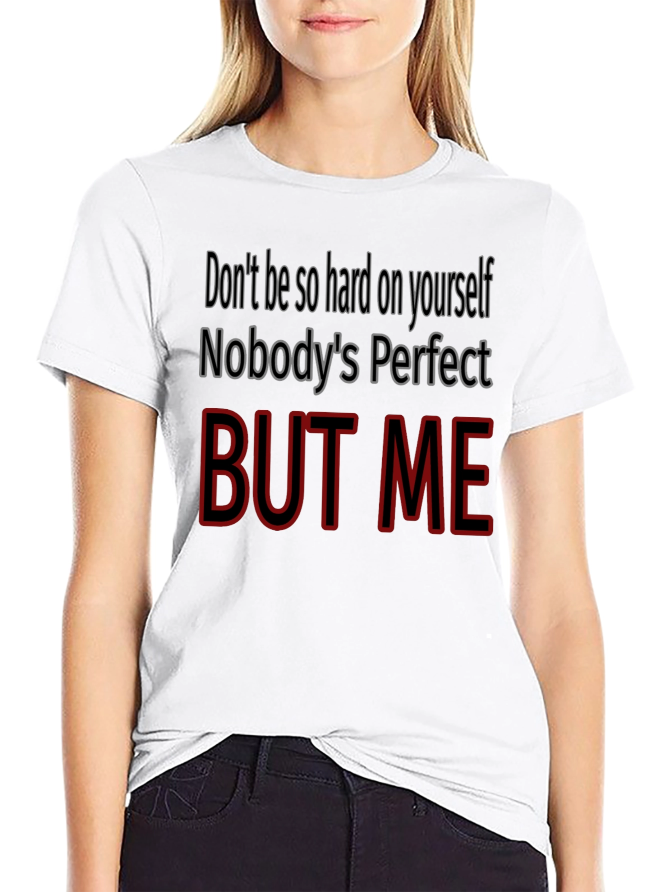 Funny But Me Graphic Tee - Perfect Gift!