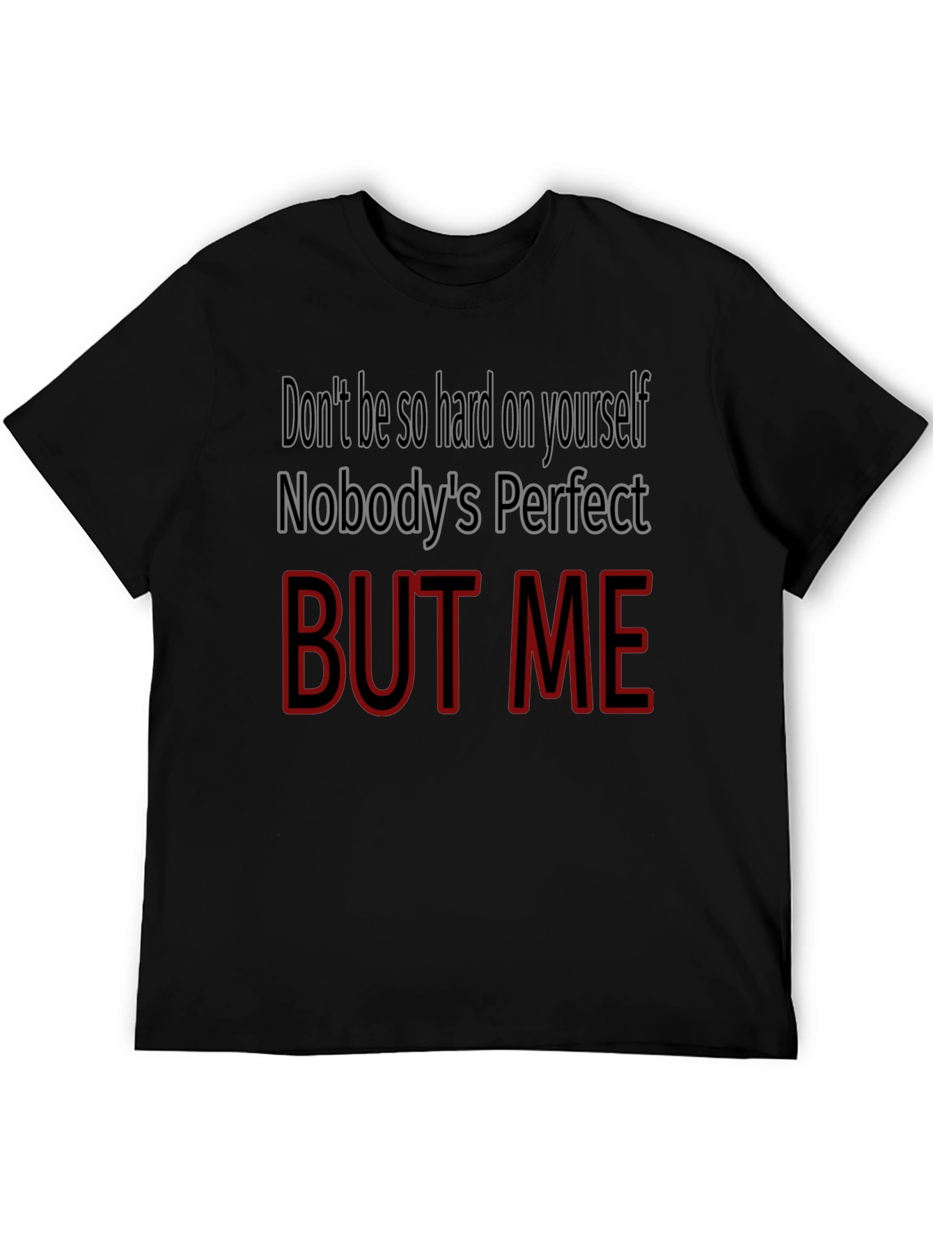 Funny But Me Graphic Tee - Perfect Gift!