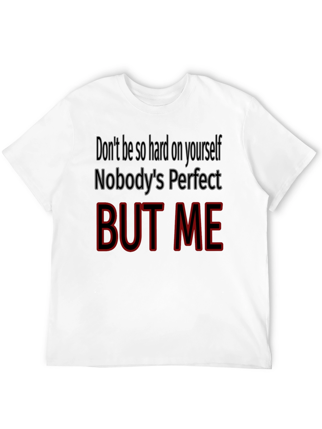 Funny But Me Graphic Tee - Perfect Gift!