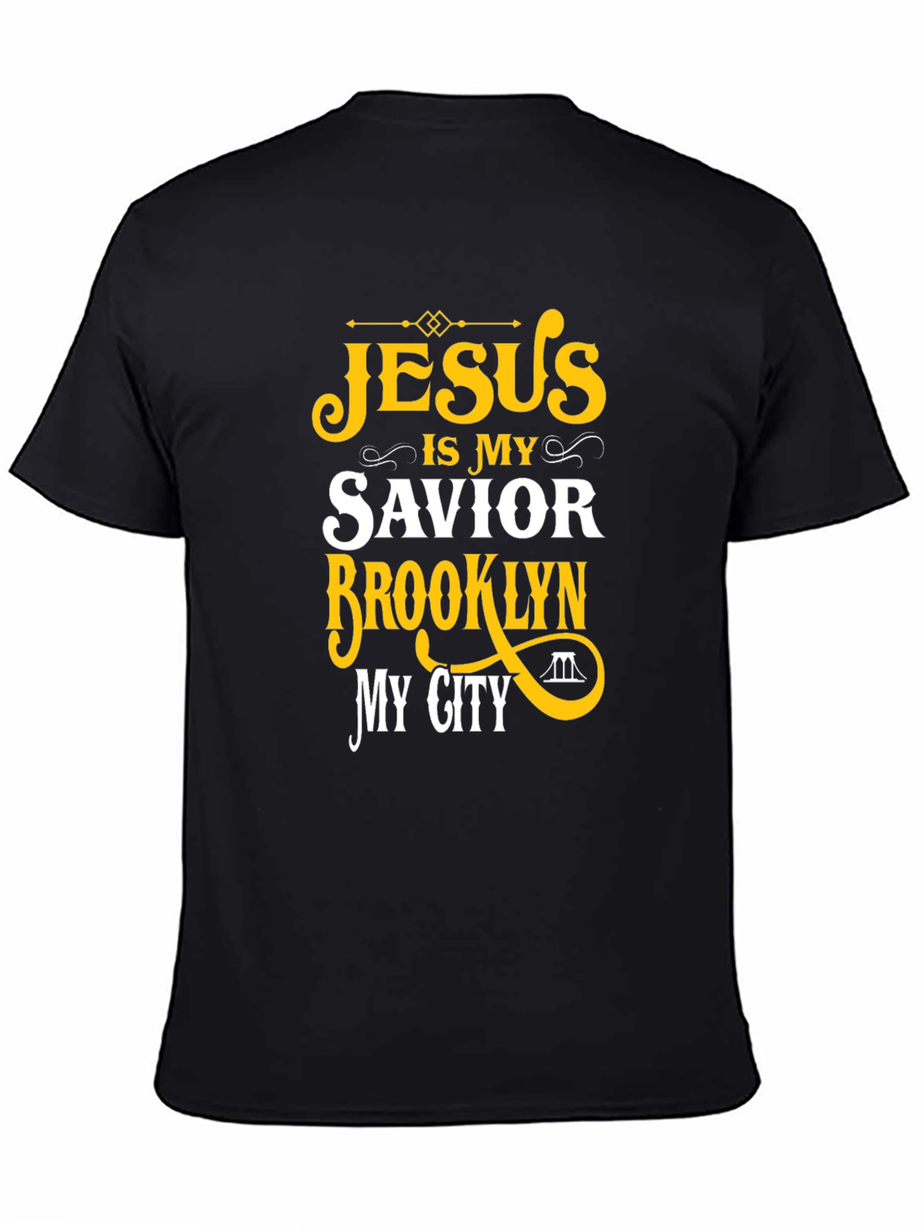 Jesus Is My Savior Brooklyn My City T-Shirt