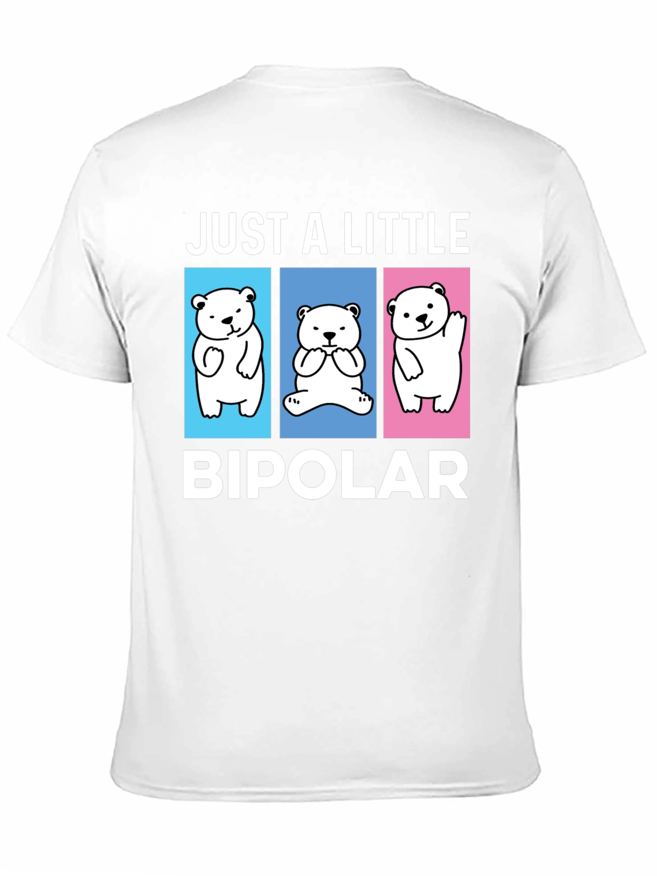 Just A Little Bipolar Bear Graphic Tee