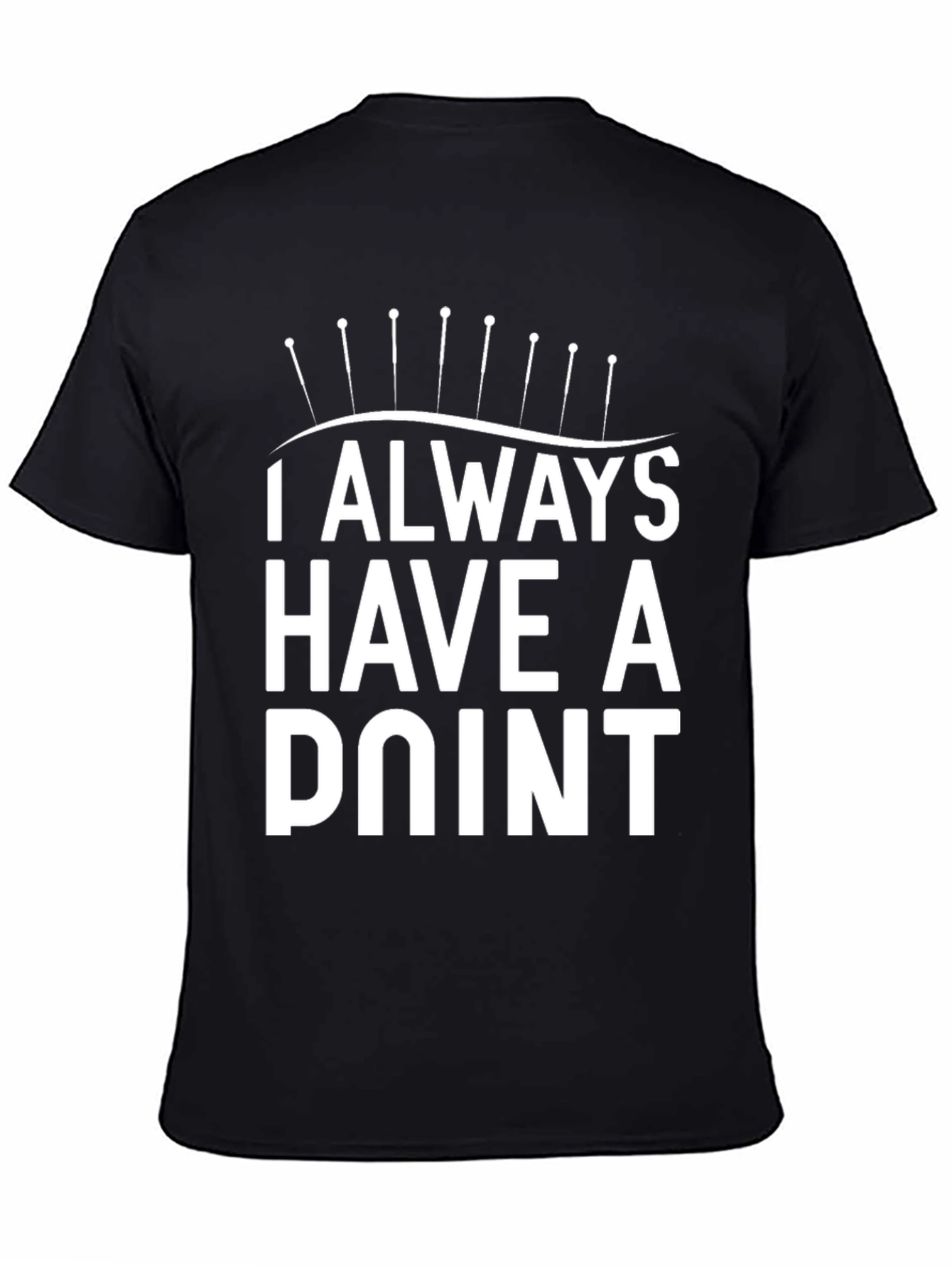 Always Have A Point Black Graphic T-Shirt