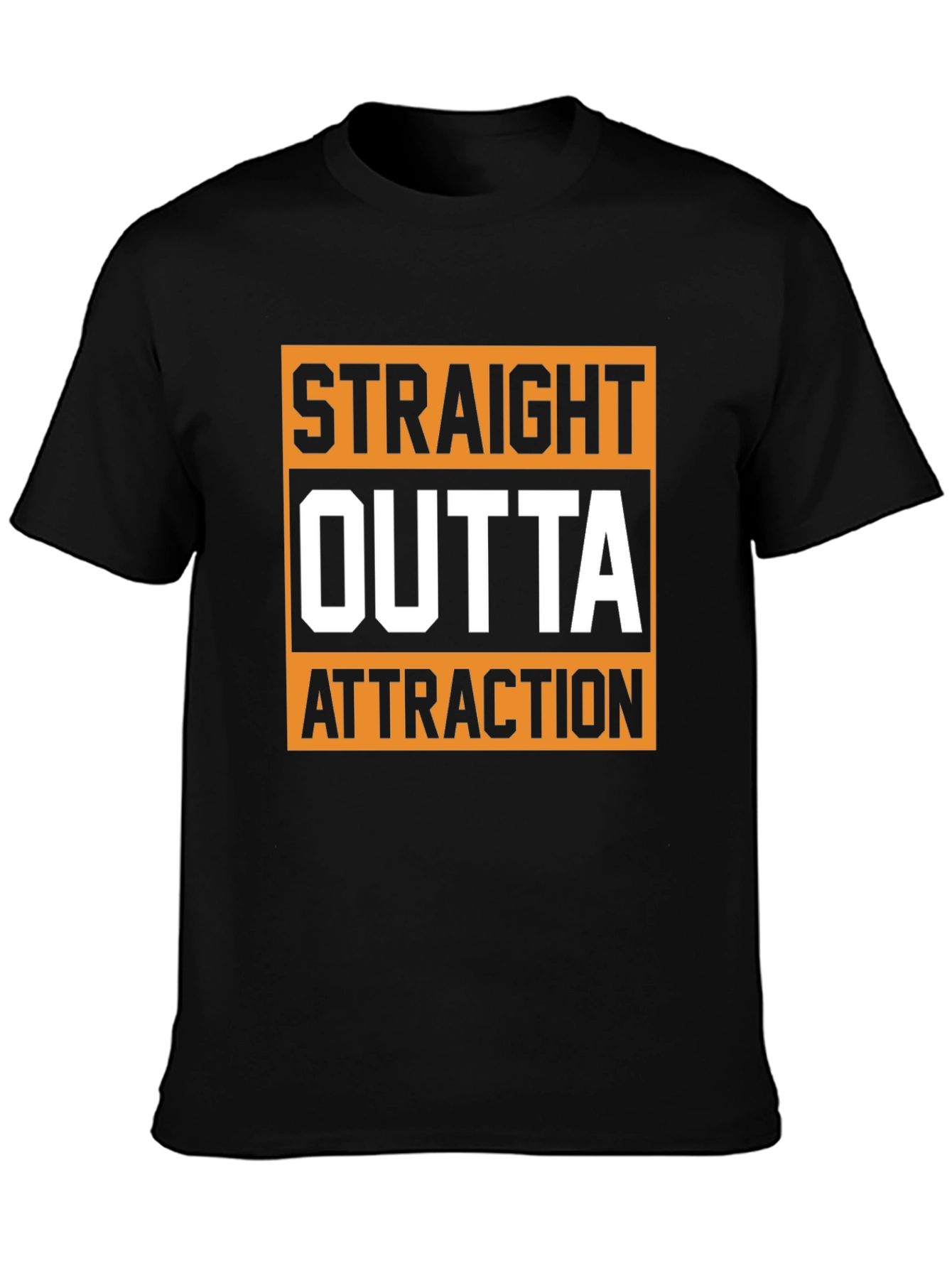 Straight Outta Attraction Black Graphic T-Shirt