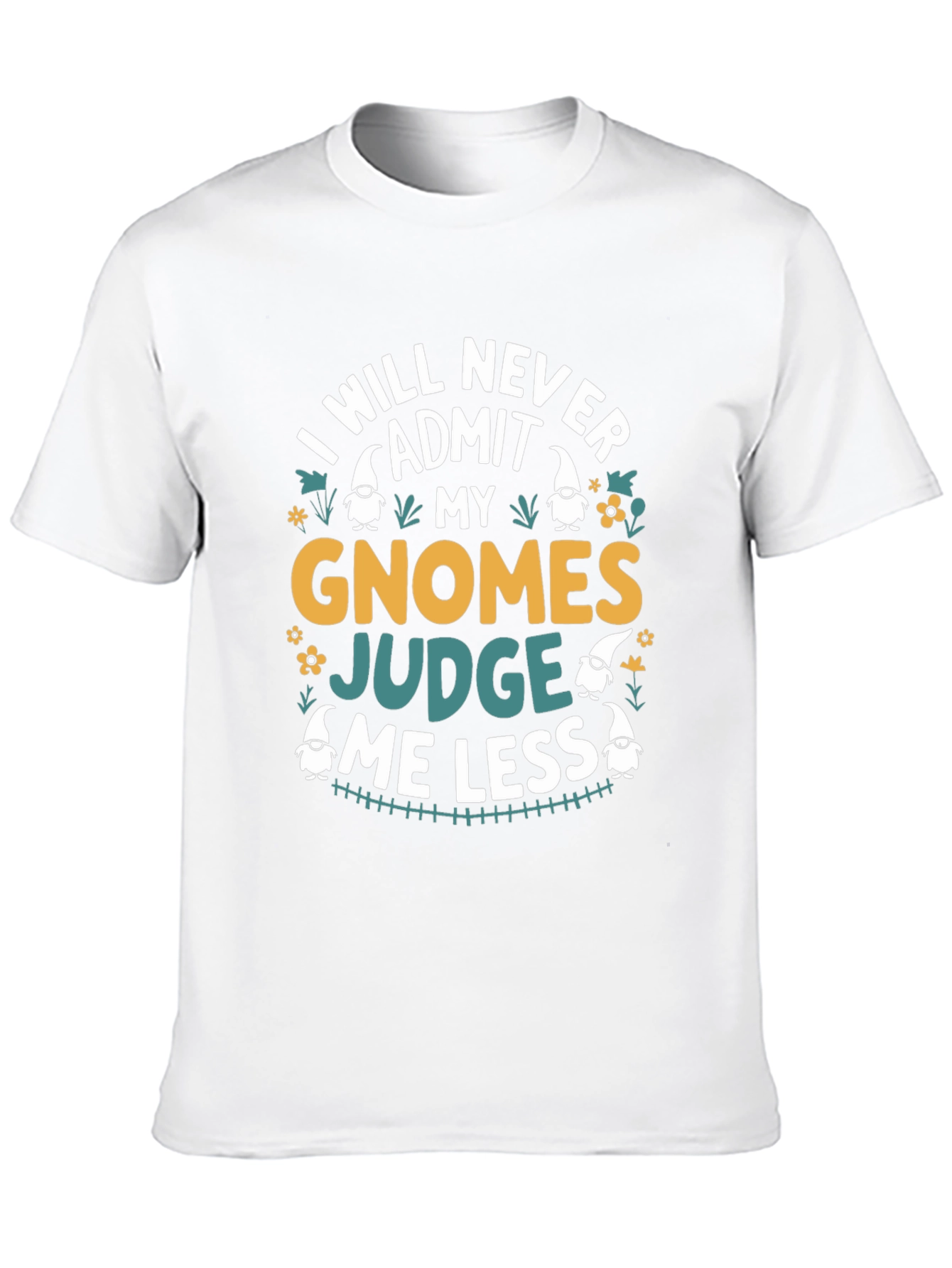 Gnome Judge Graphic T-Shirt -  Never Admit