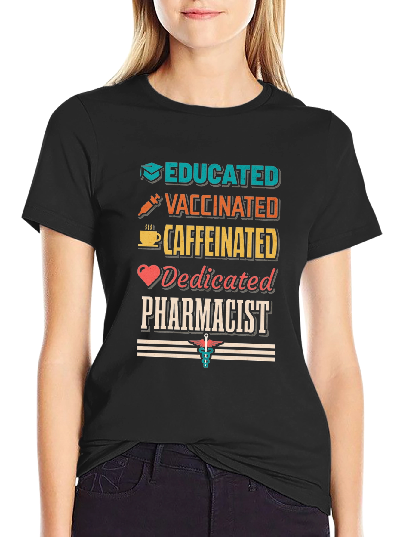 Educated Vaccinated Caffeinated Pharmacist T-Shirt