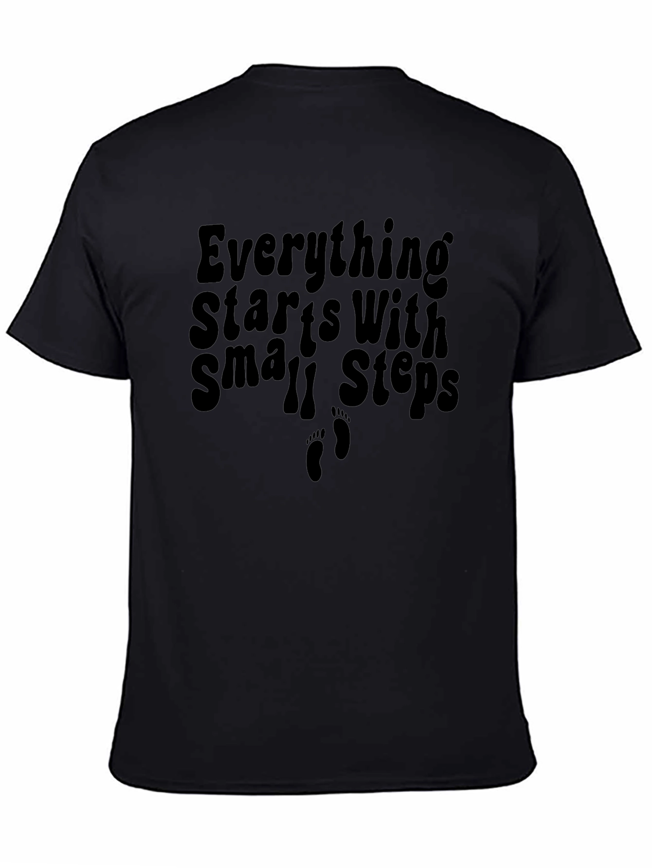Everything Starts With Small Steps T-Shirt