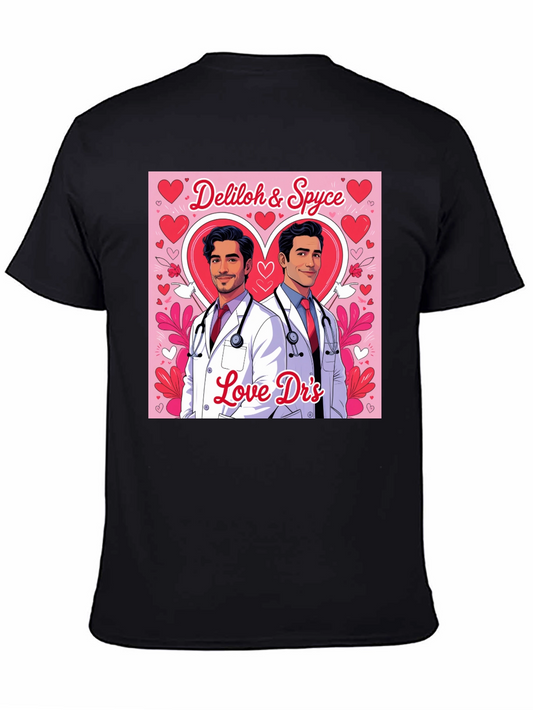 Love Drs T-Shirt - Valentines Day Gift
