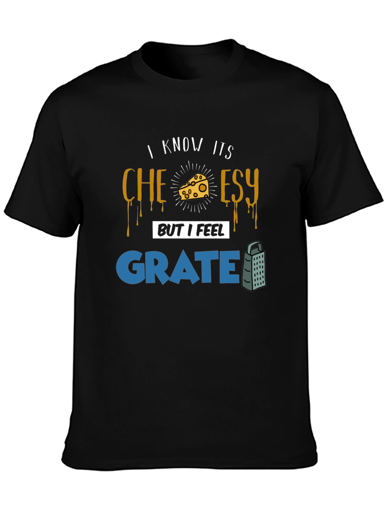 Cheesy Grate Pun T-Shirt - Funny Graphic Tee
