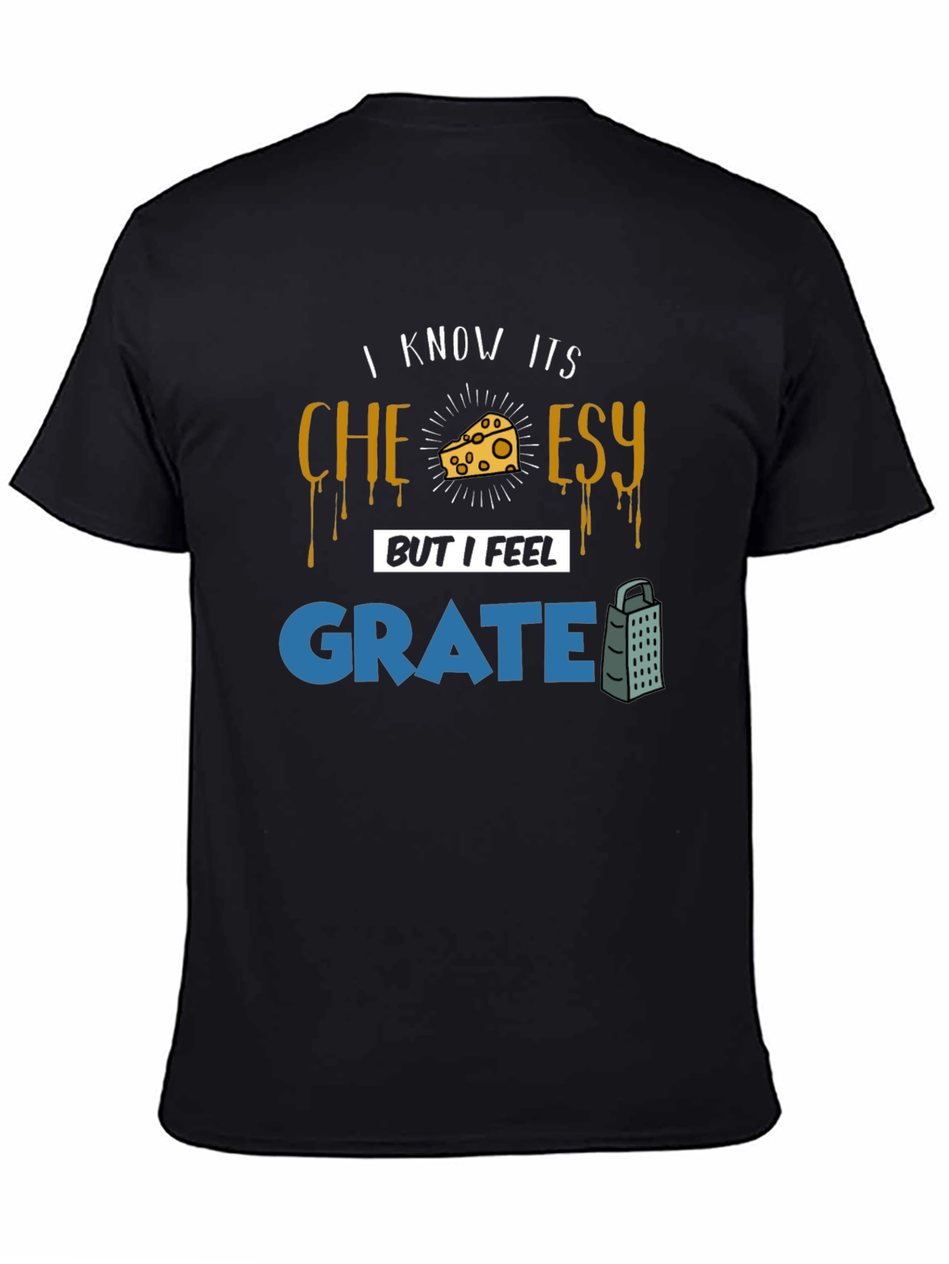Cheesy Grate Pun T-Shirt - Funny Graphic Tee