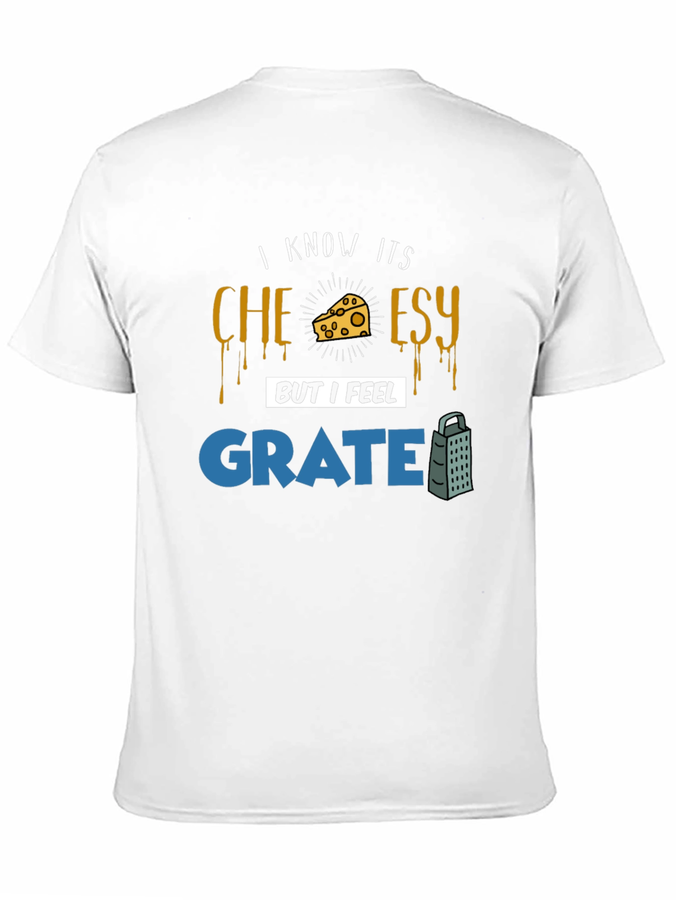 Cheesy Grate Pun T-Shirt - Funny Graphic Tee