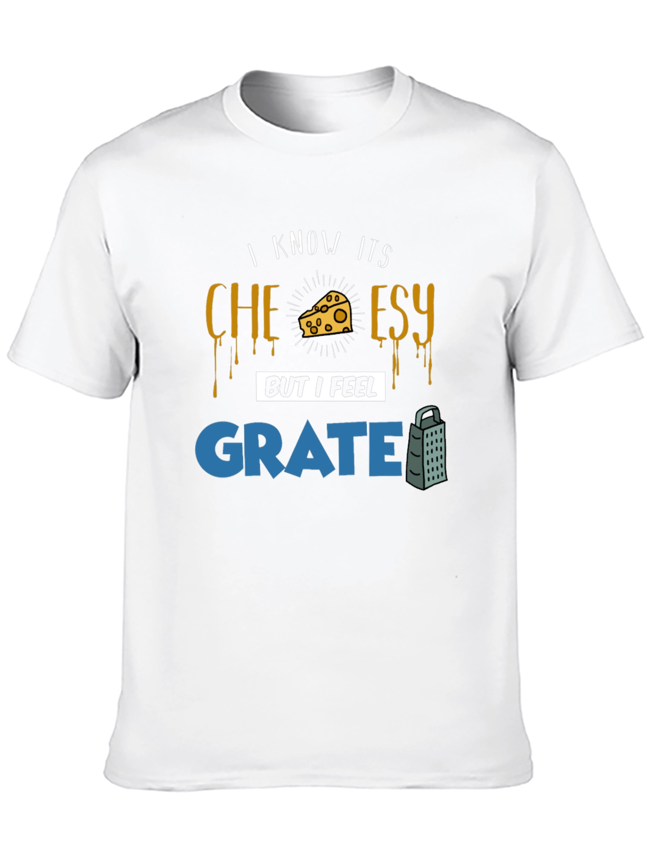 Cheesy Grate Pun T-Shirt - Funny Graphic Tee