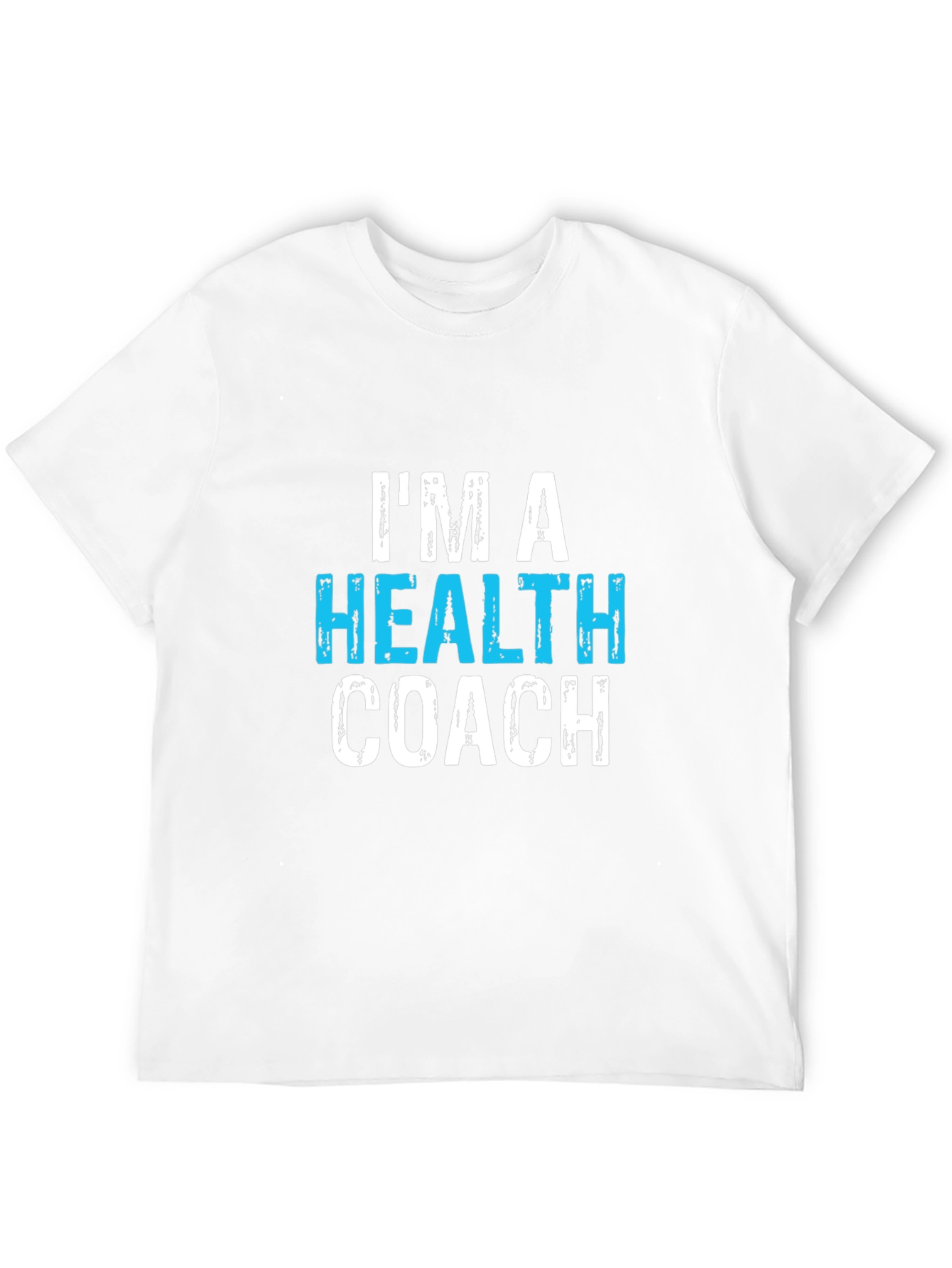 Im a Health Coach Graphic T-Shirt