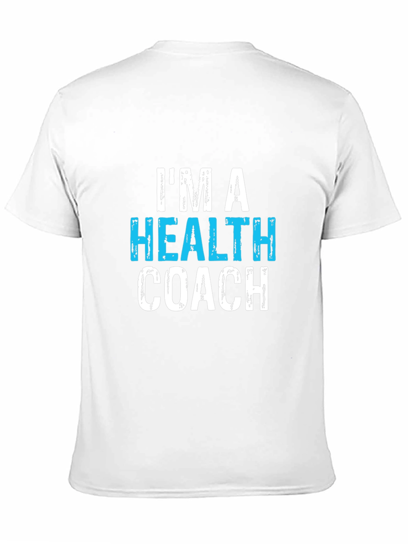 Im a Health Coach Graphic T-Shirt