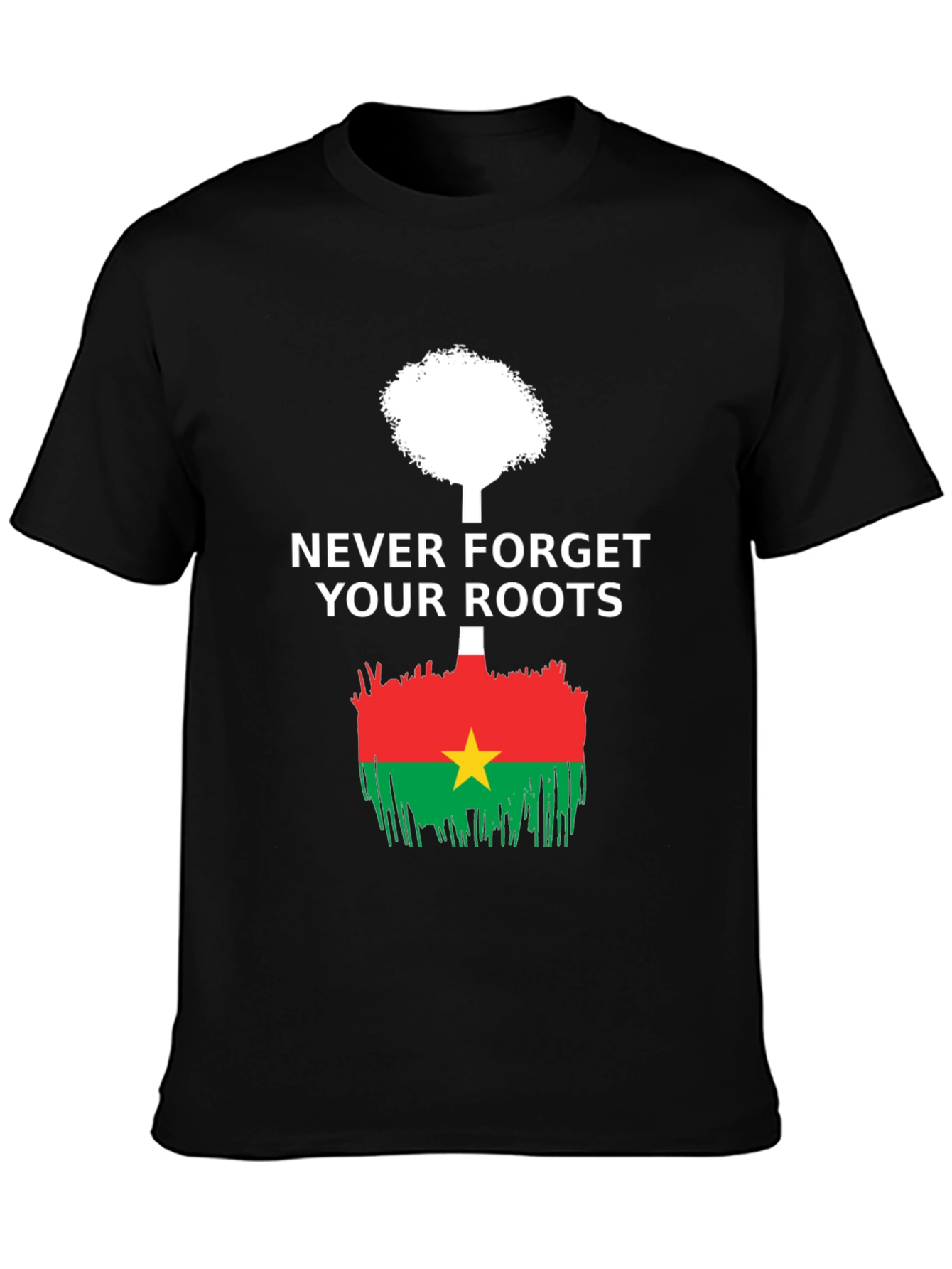 Never Forget Roots Burkina Faso Flag T-Shirt