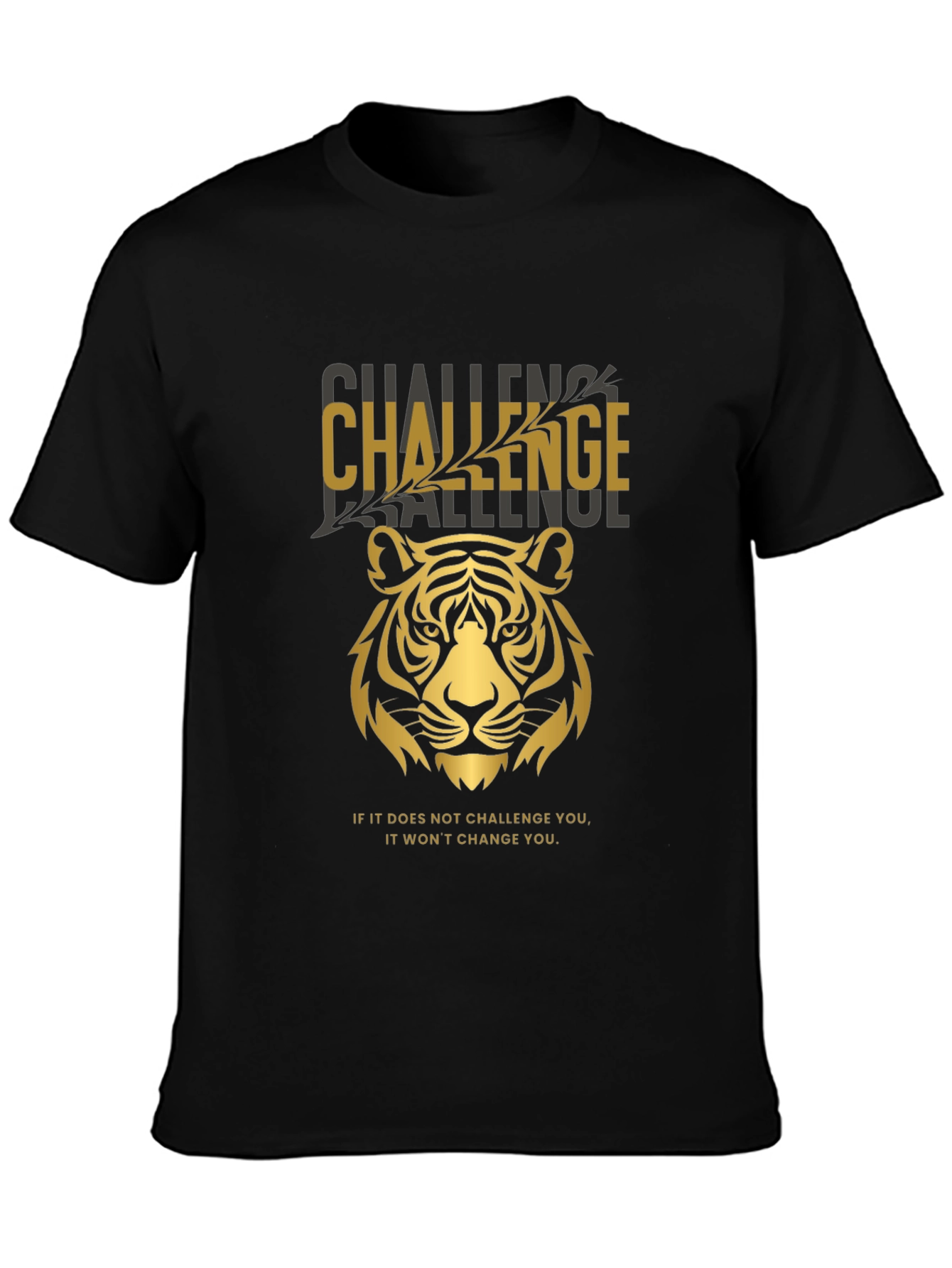 Challenge Tiger Graphic T-Shirt - Motivational Tee